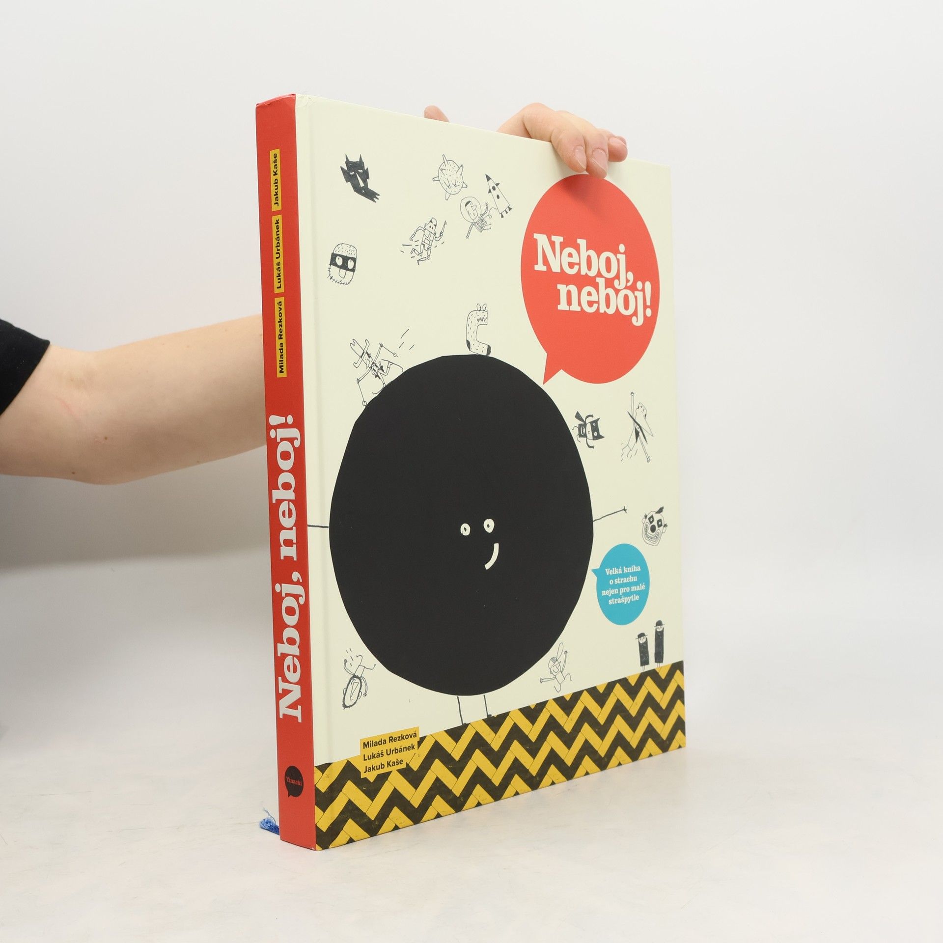 Neboj, neboj! Velká kniha o strachu nejen pro malé strašpytle