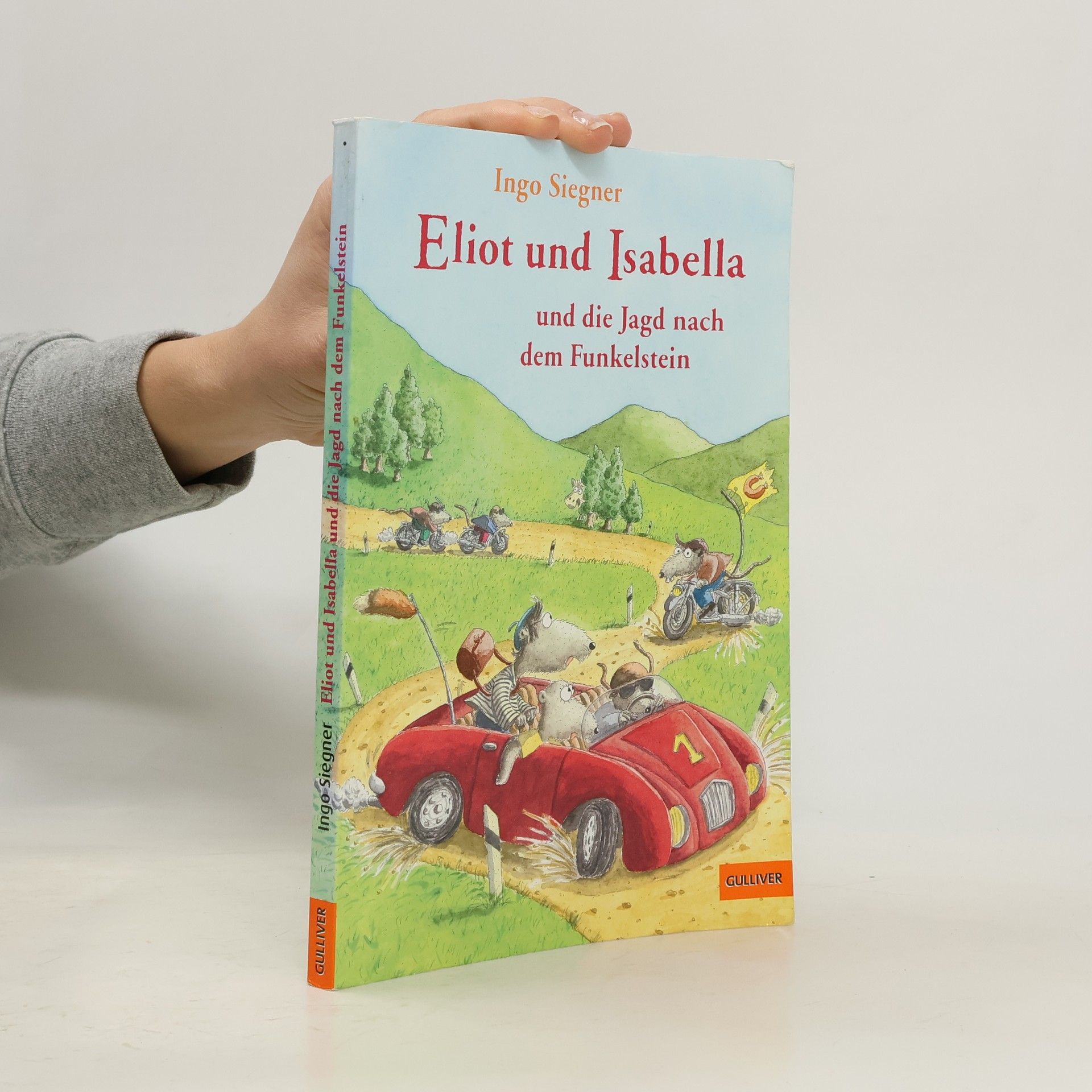 Ingo Siegner Eliot und Isabella und die Jagd nach dem Funkelstein