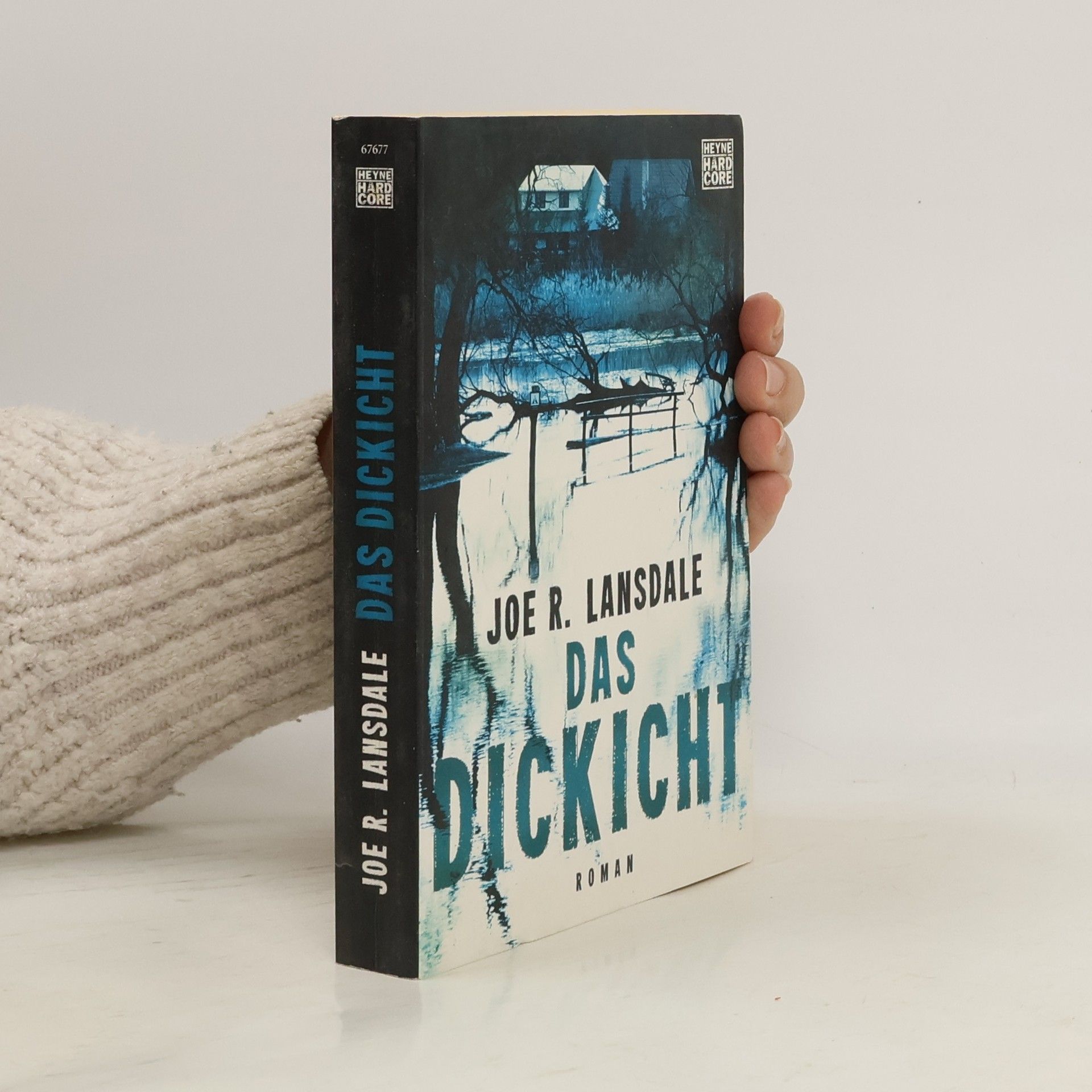 Joe R. Lansdale Das Dickicht