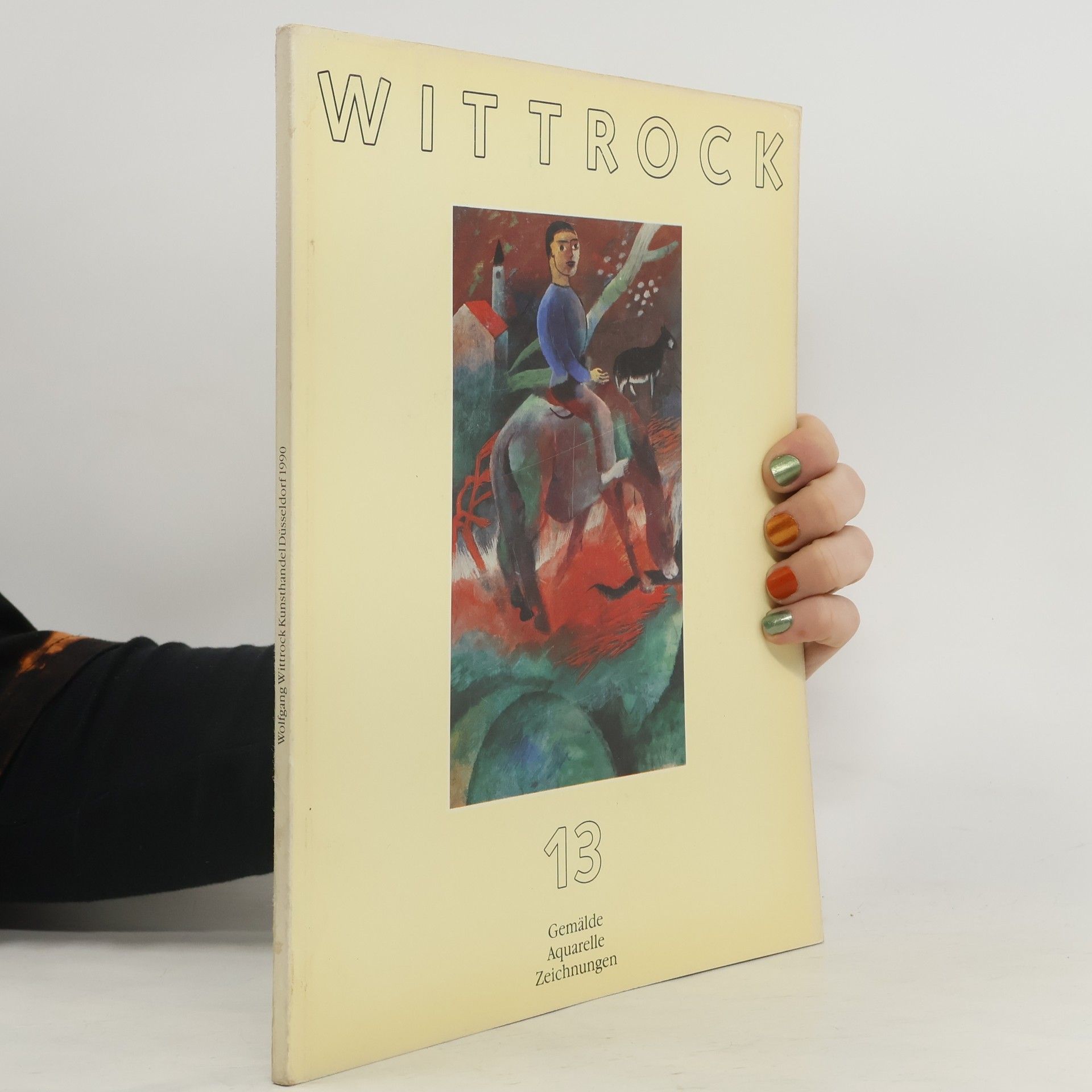 Various authors Wolfgang Wittrock Kunsthandel Düsseldorf, 1990