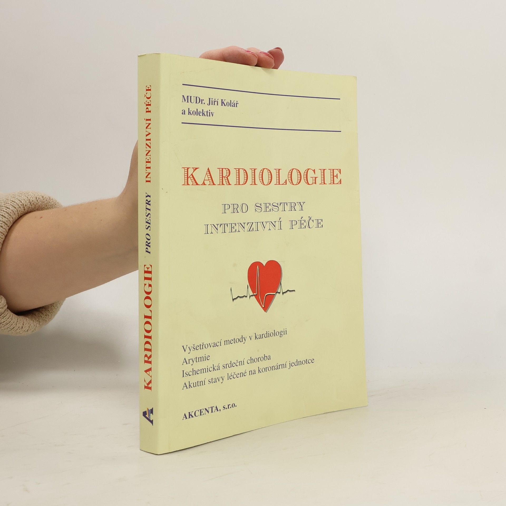 Jiří Kolář Kardiologie pro sestry intenzivní péče