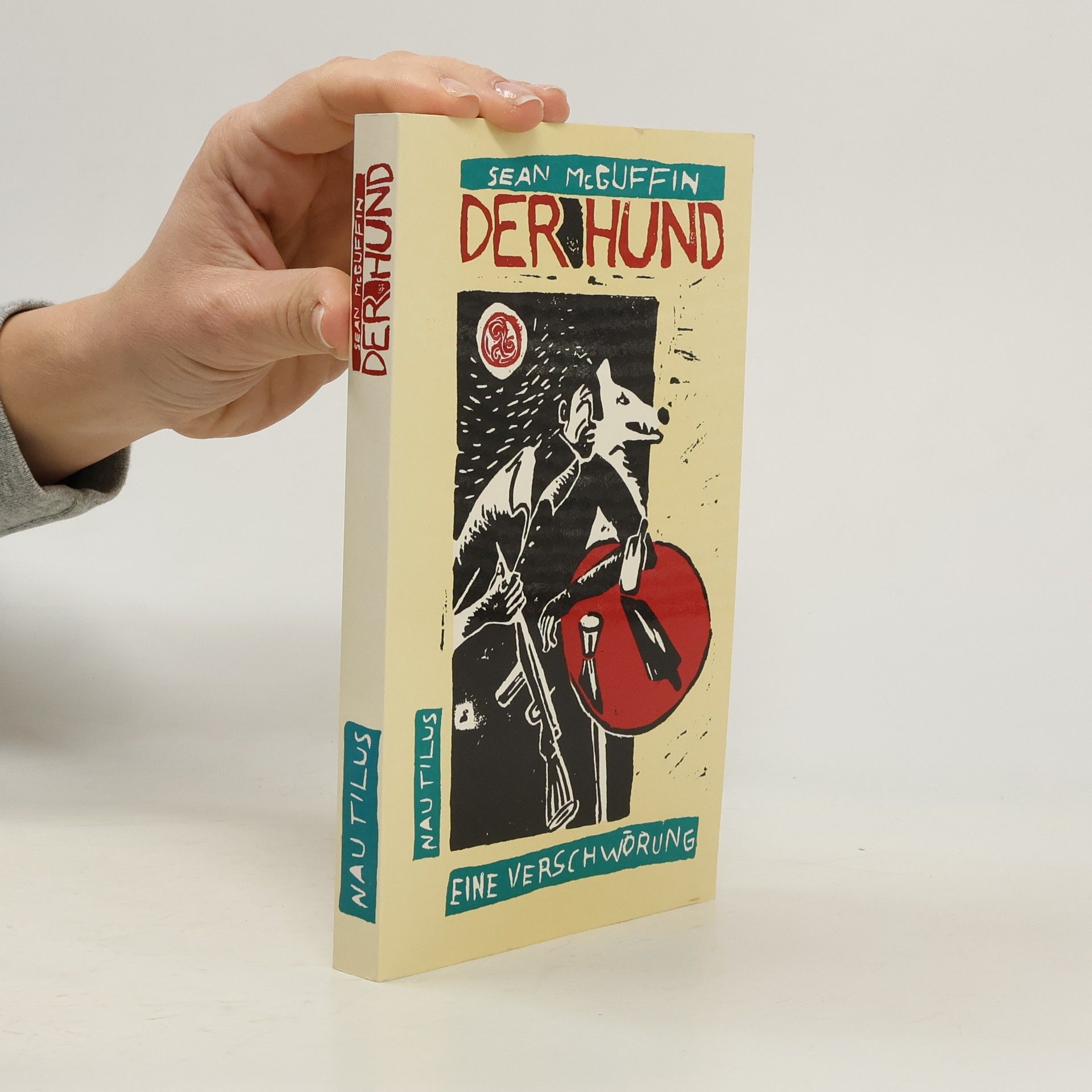 Der Hund. Eine Verschwörung. Roman