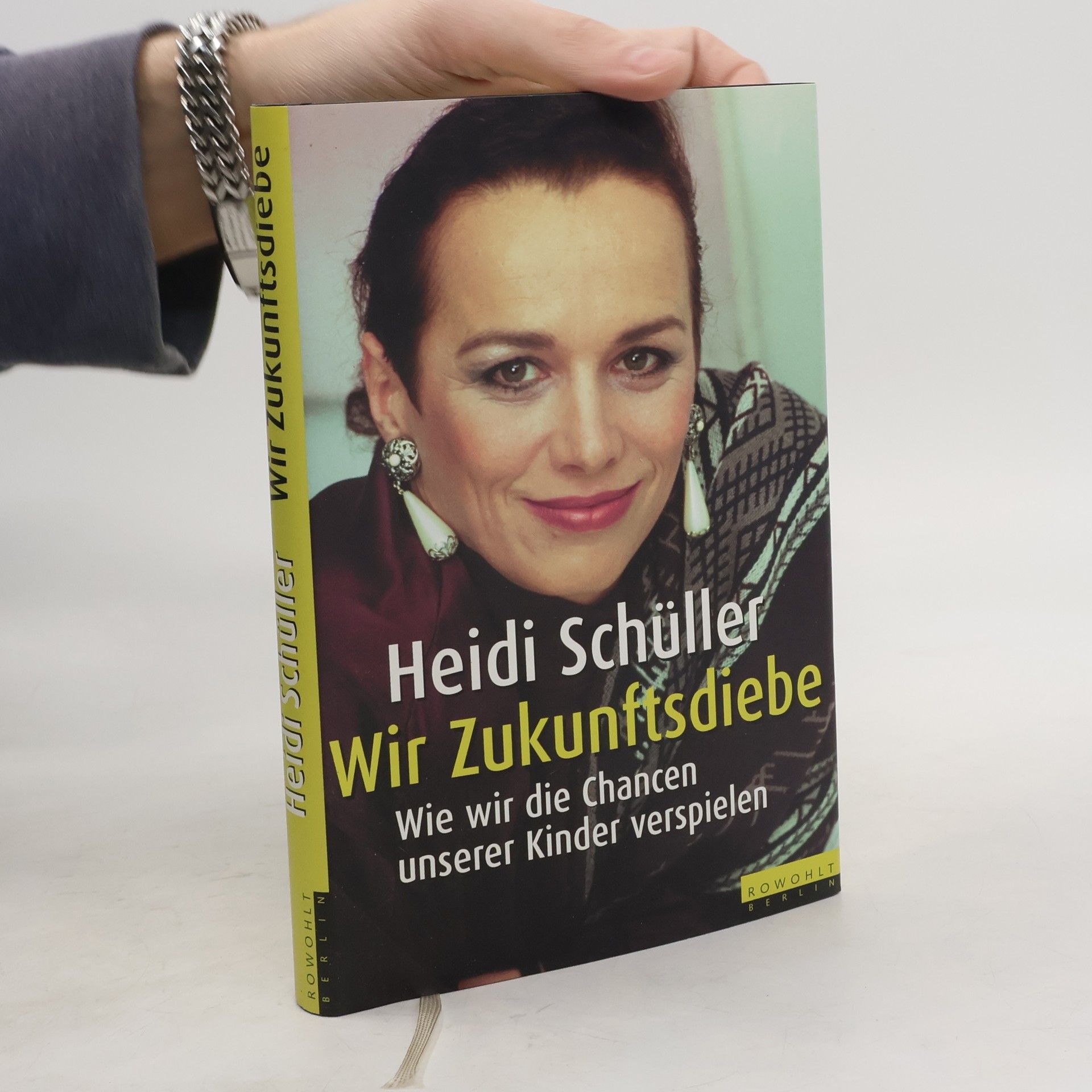 Heidi Schüller Wir Zukunftsdiebe