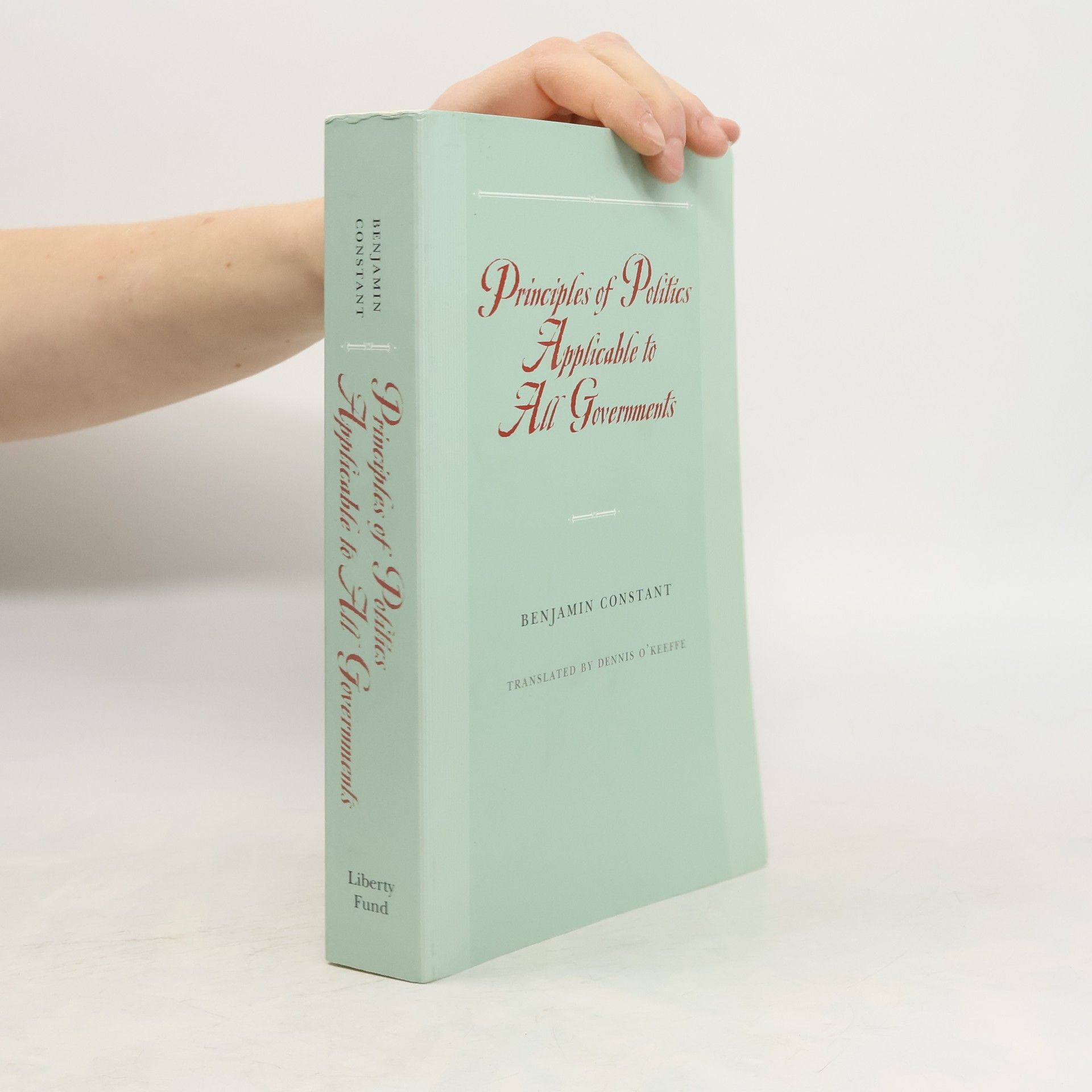 Principles of Politics Applicable to All Governments