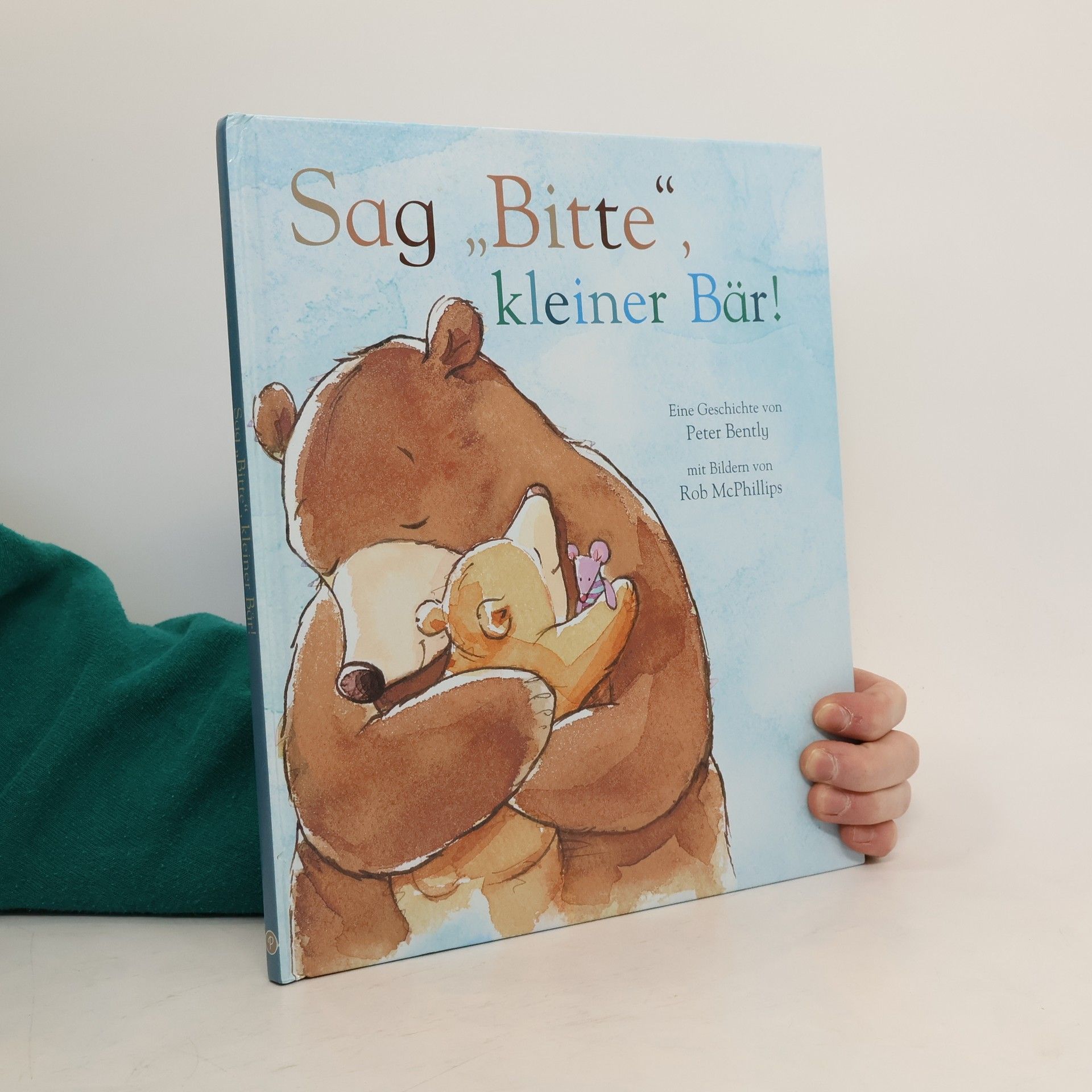 Sag, „Bitte", kleiner Bär