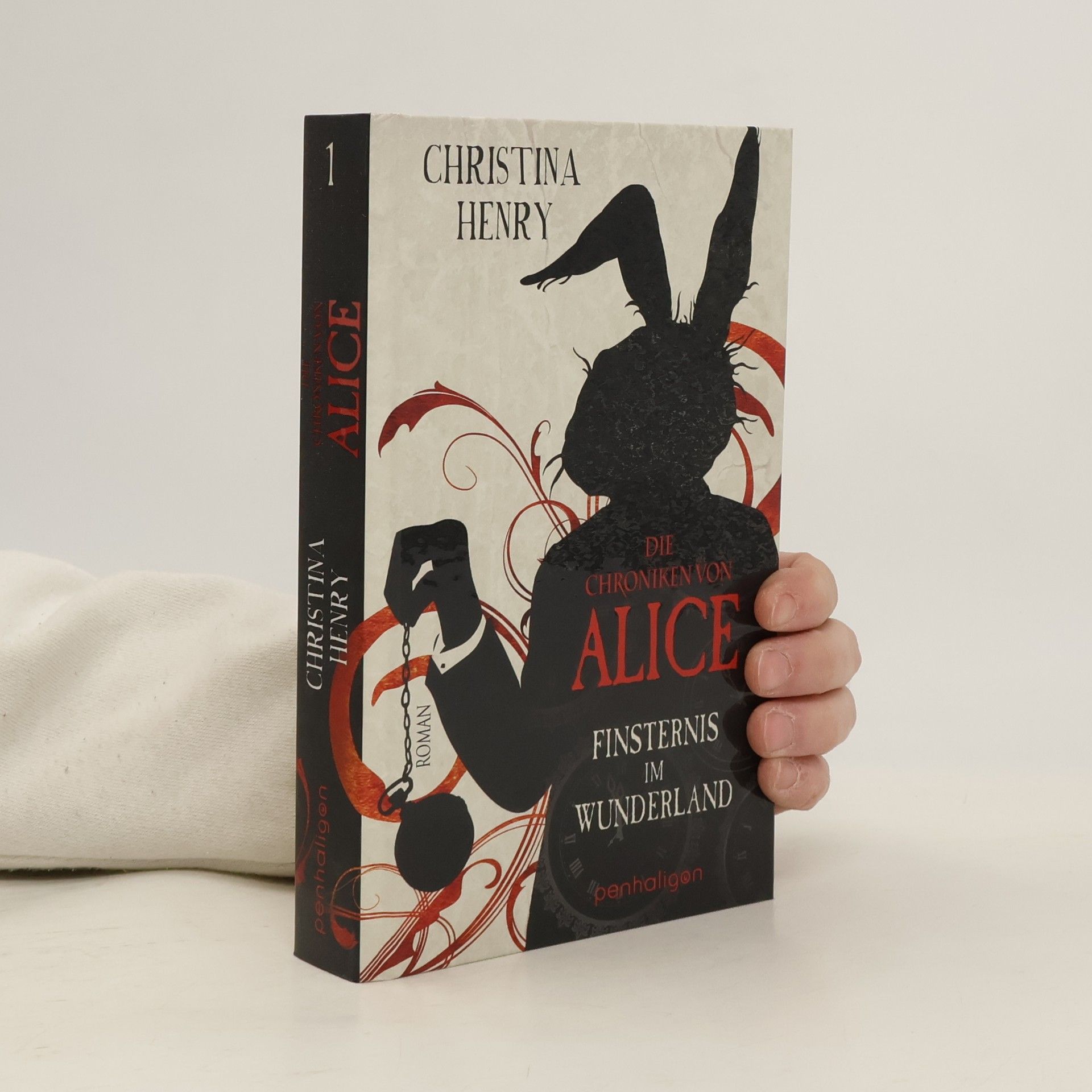 Christina Henry Die Chroniken von Alice. Finsternis im Wunderland