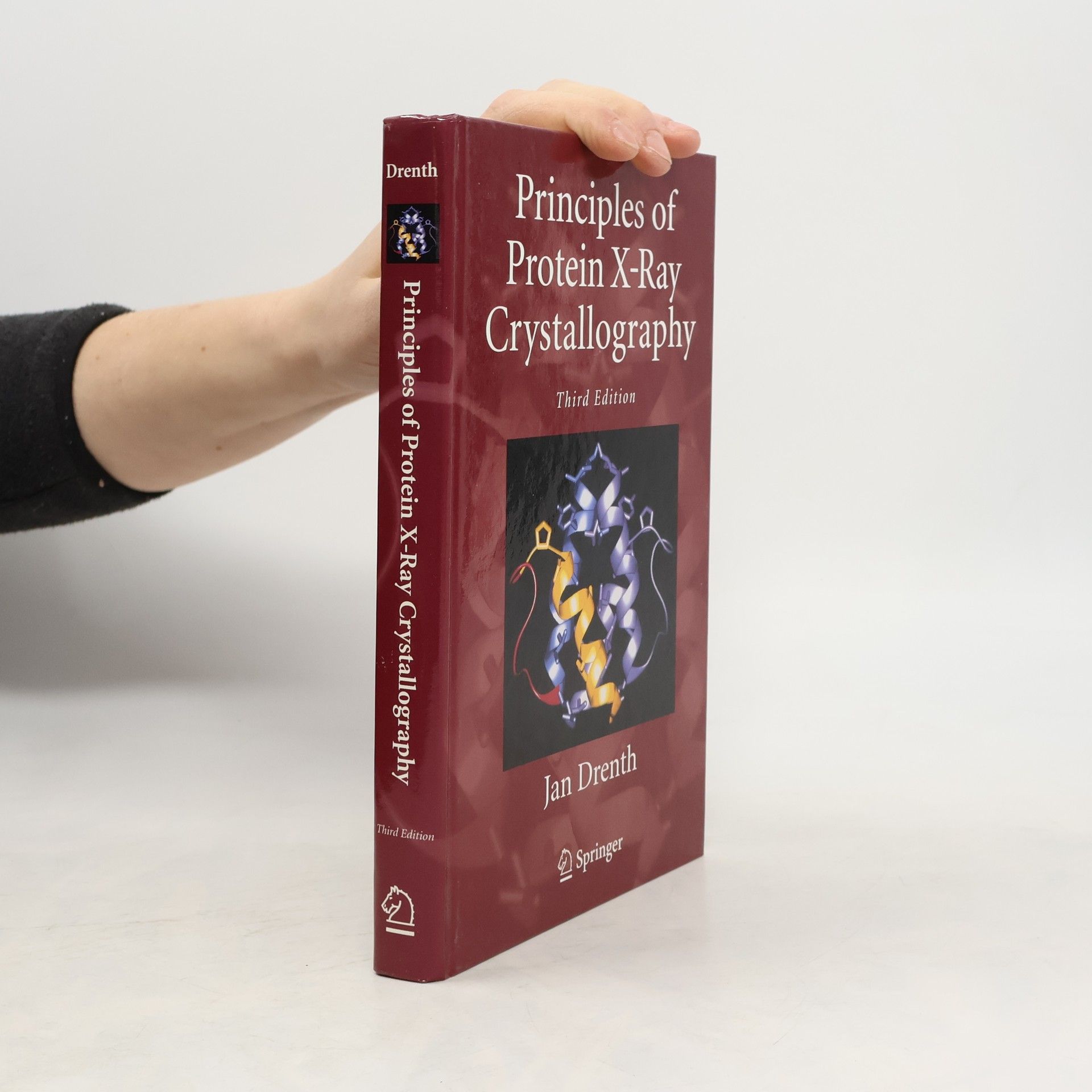 Jan Drenth Principles of Protein X-Ray Crystallography - Third Edition