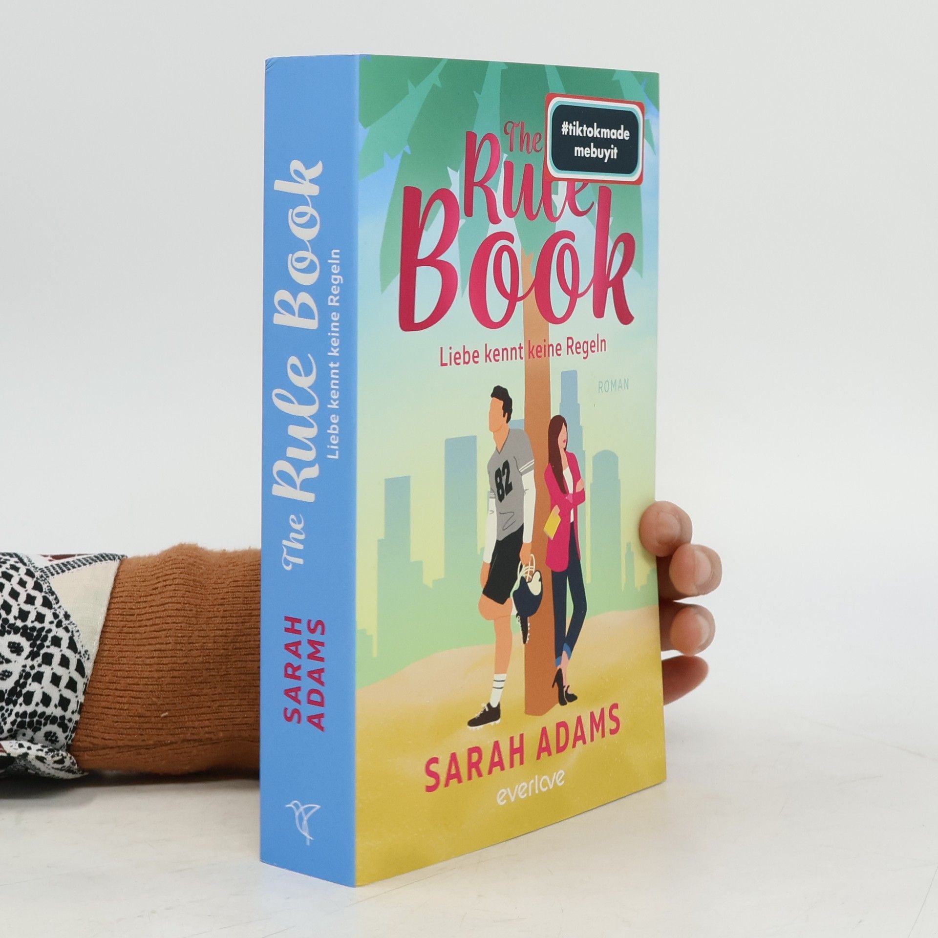 Sarah Adams The Rule Book - Liebe kennt keine Regeln