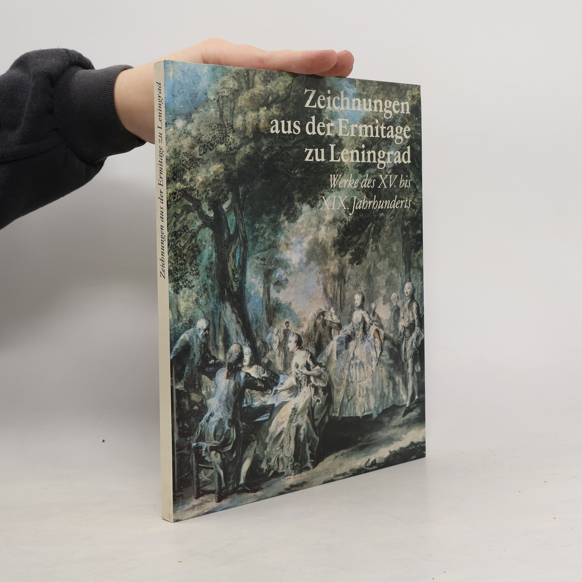 Kolektiv autorů Zeichnungen aus der Ermitage zu Leningrad: Werke des 15. bis 19. Jahrhunderts