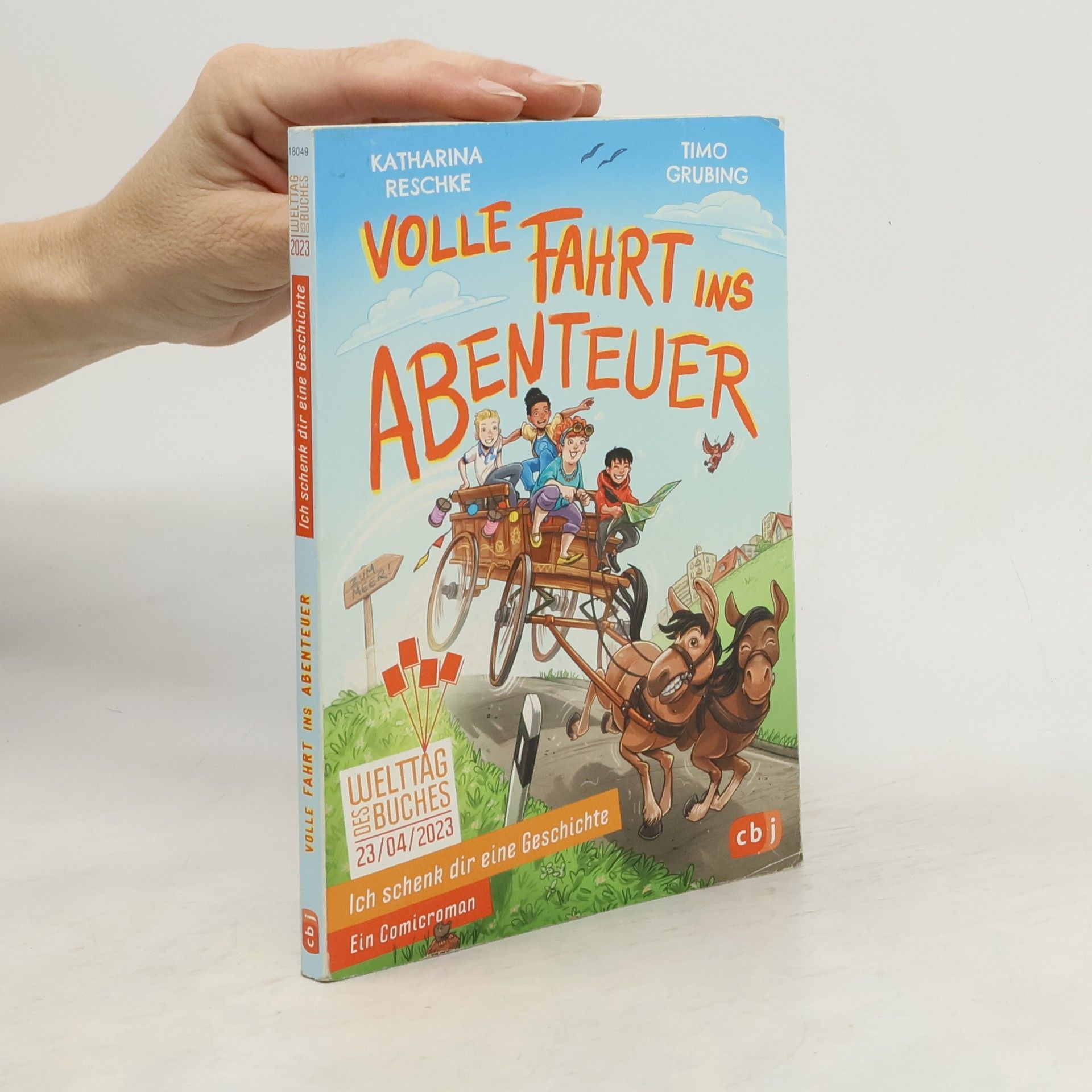 Katharina Reschke Ich schenk dir eine Geschichte. Volle Fahrt ins Abenteuer