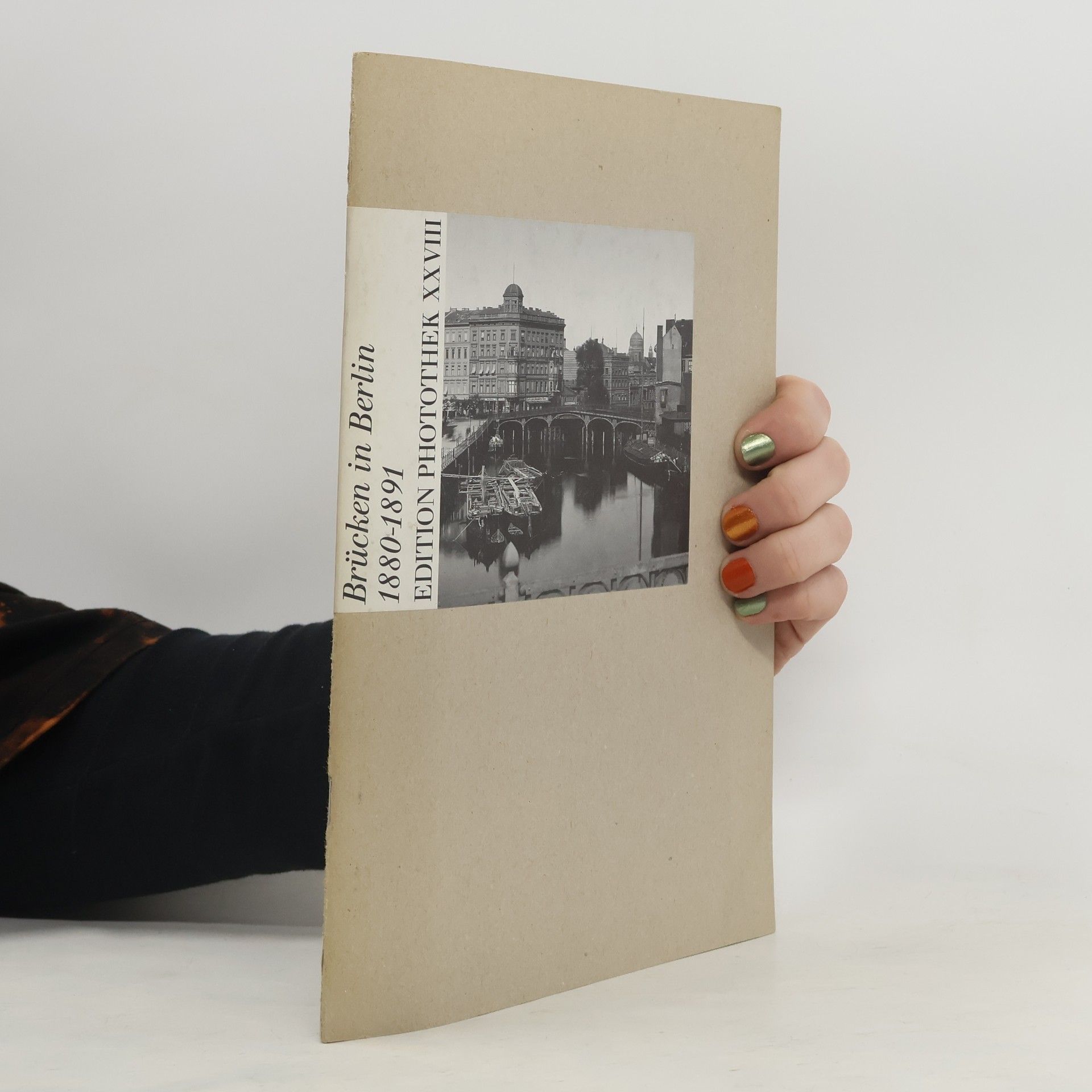 Edition Photothek - 28: Brücken in Berlin