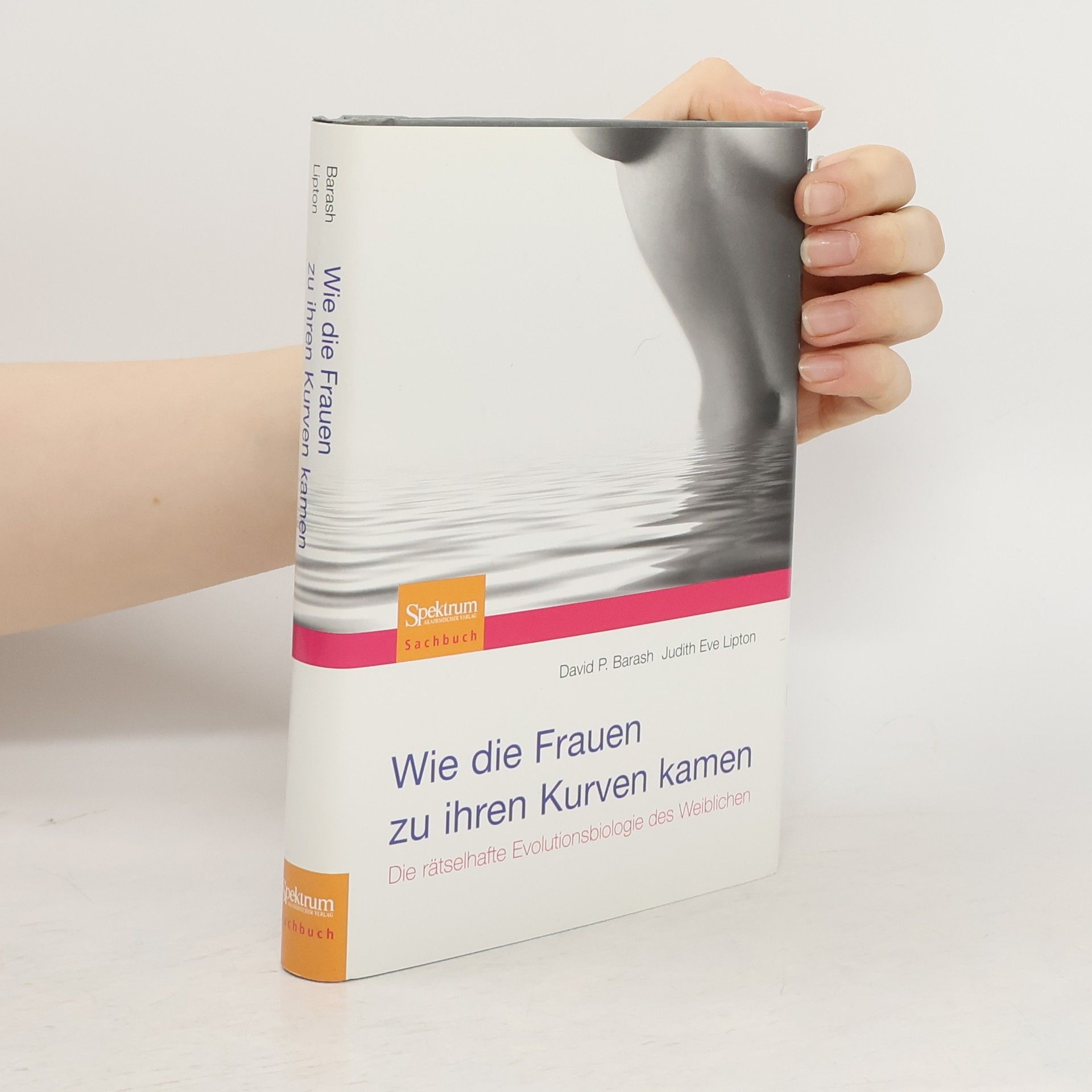 David P. Barash Wie die Frauen zu ihren Kurven kamen