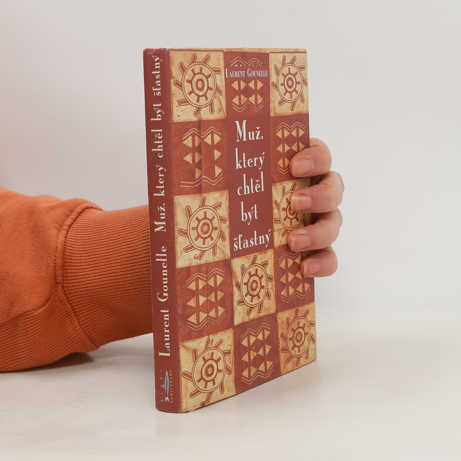 Laurent Gounelle Muž, který chtěl být šťastný