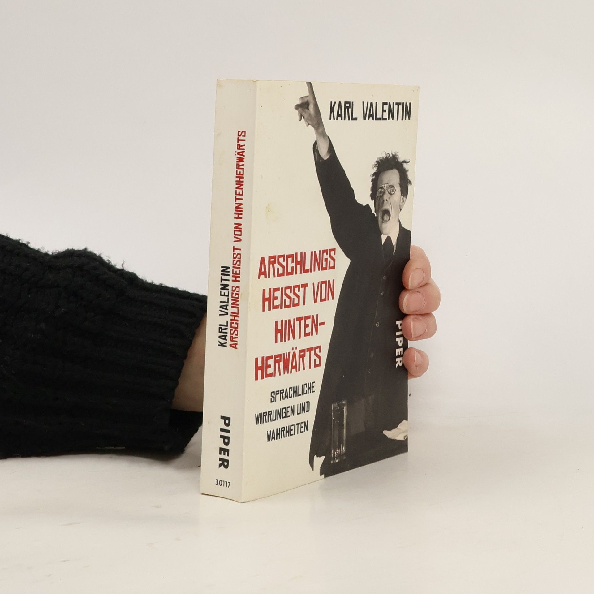 Karl Valentin Arschlings heißt von hintenherwärts