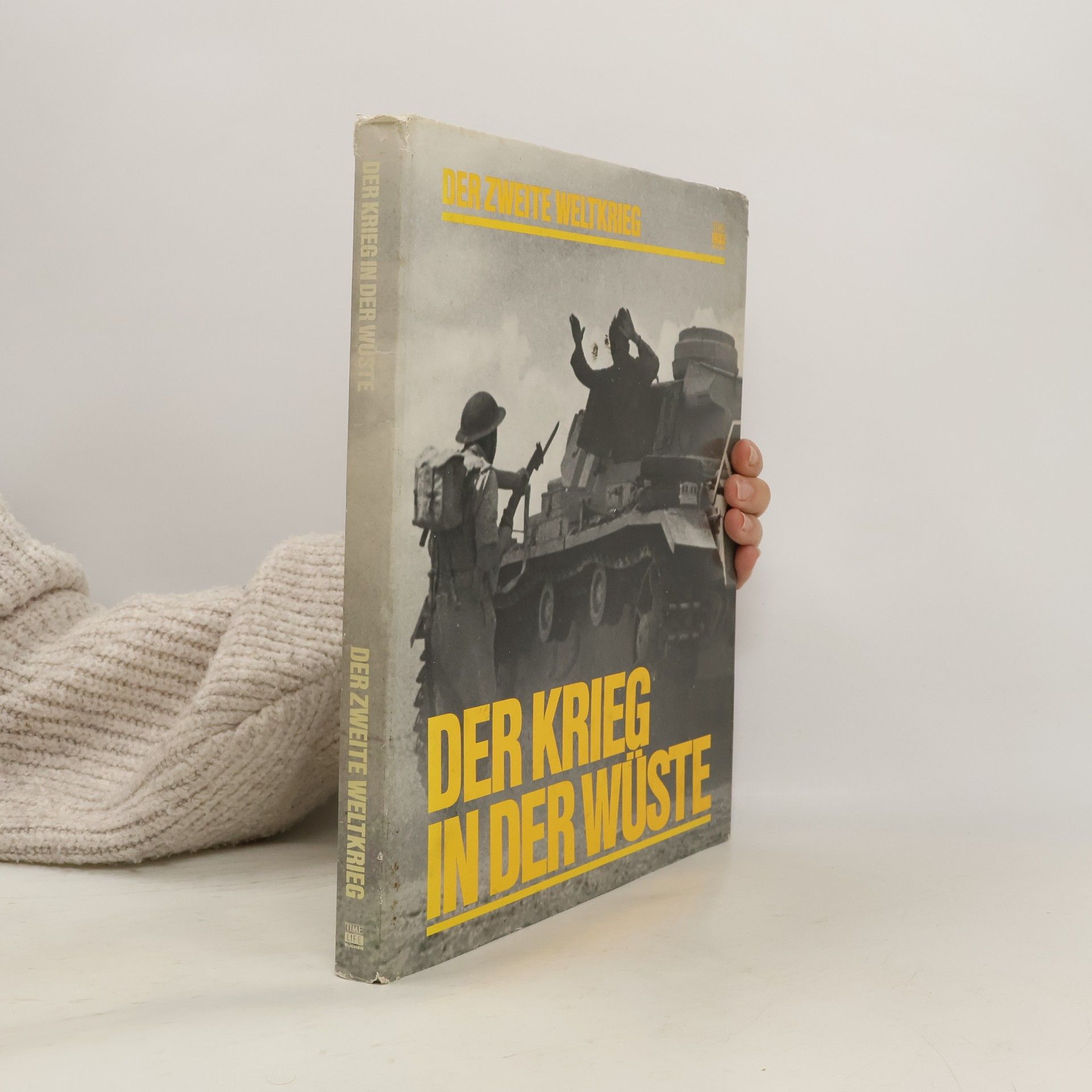 Richard Collier Der Krieg in der Wüste. Der Zweite Weltkrieg