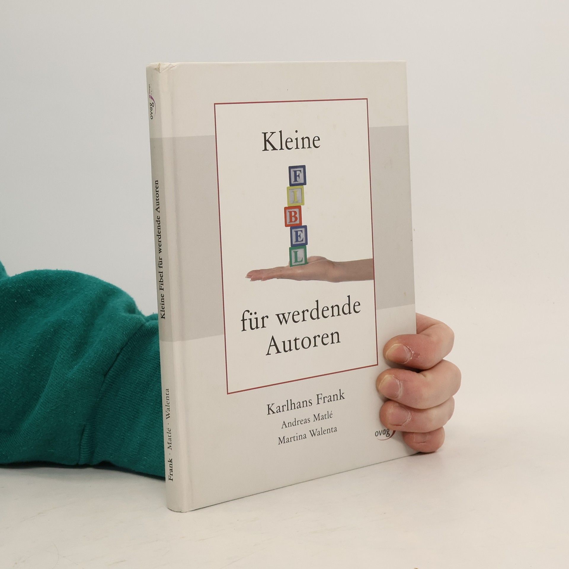 Kleine Fibel für werdende Autoren