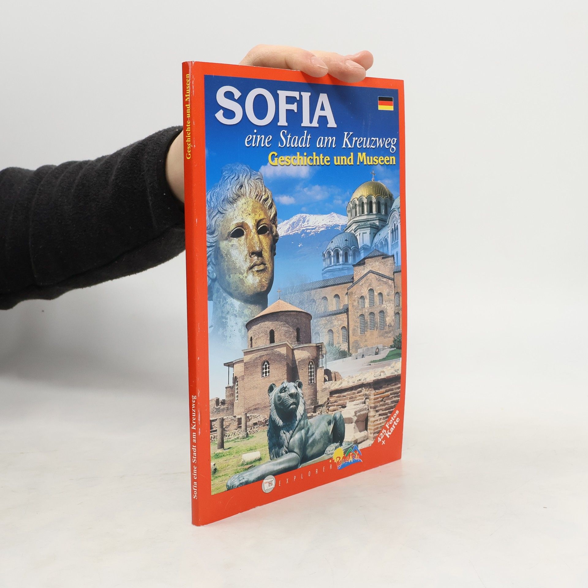 Kolektív autorov Sofia eine Stadt am Kreuzweg. Geschichte und Museen