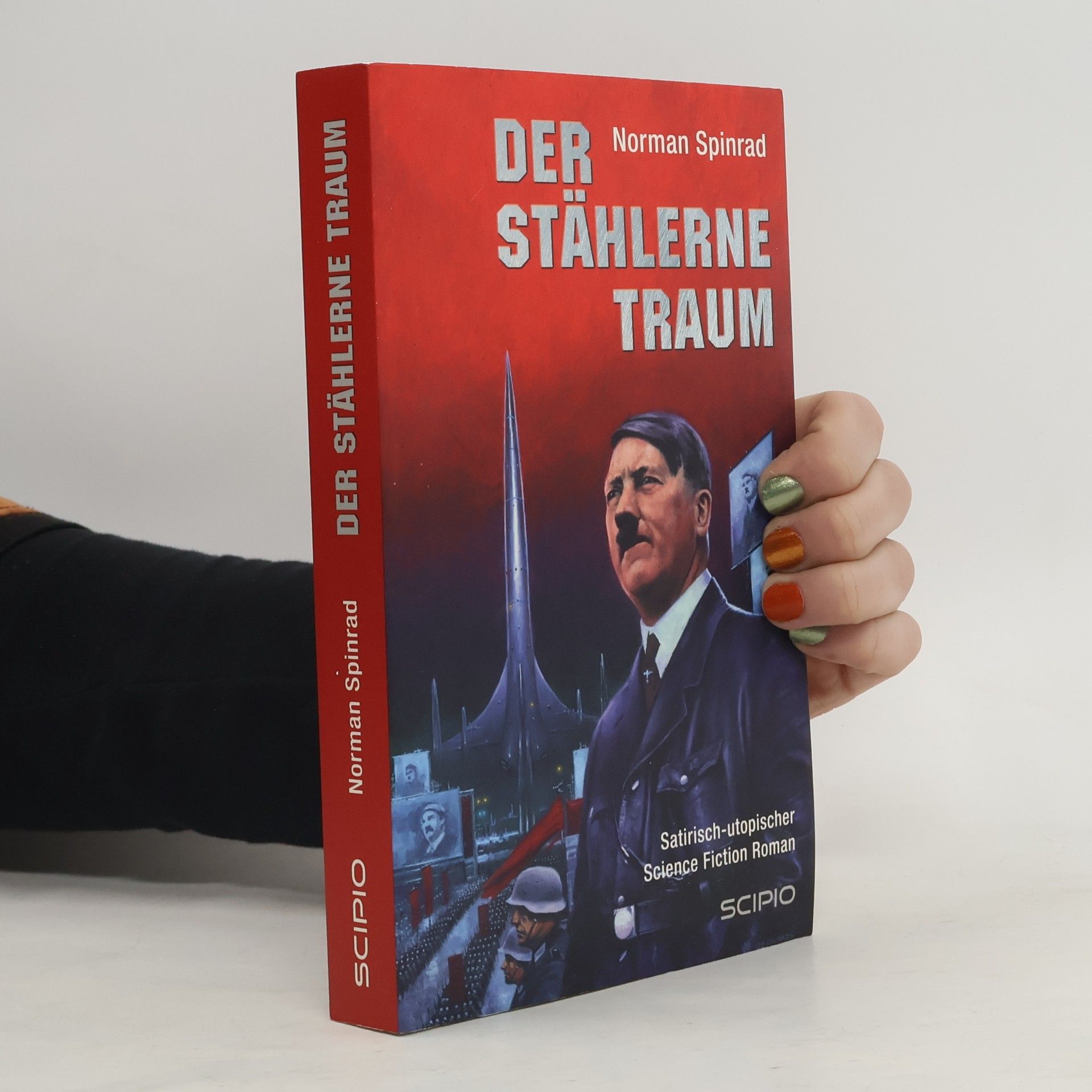 Norman Spinrad Der stählerne Traum