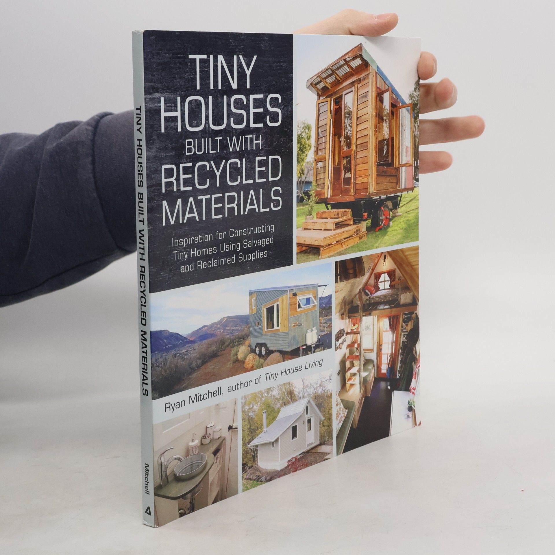 Ryan Mitchell Tiny Houses Built with Recycled Materials