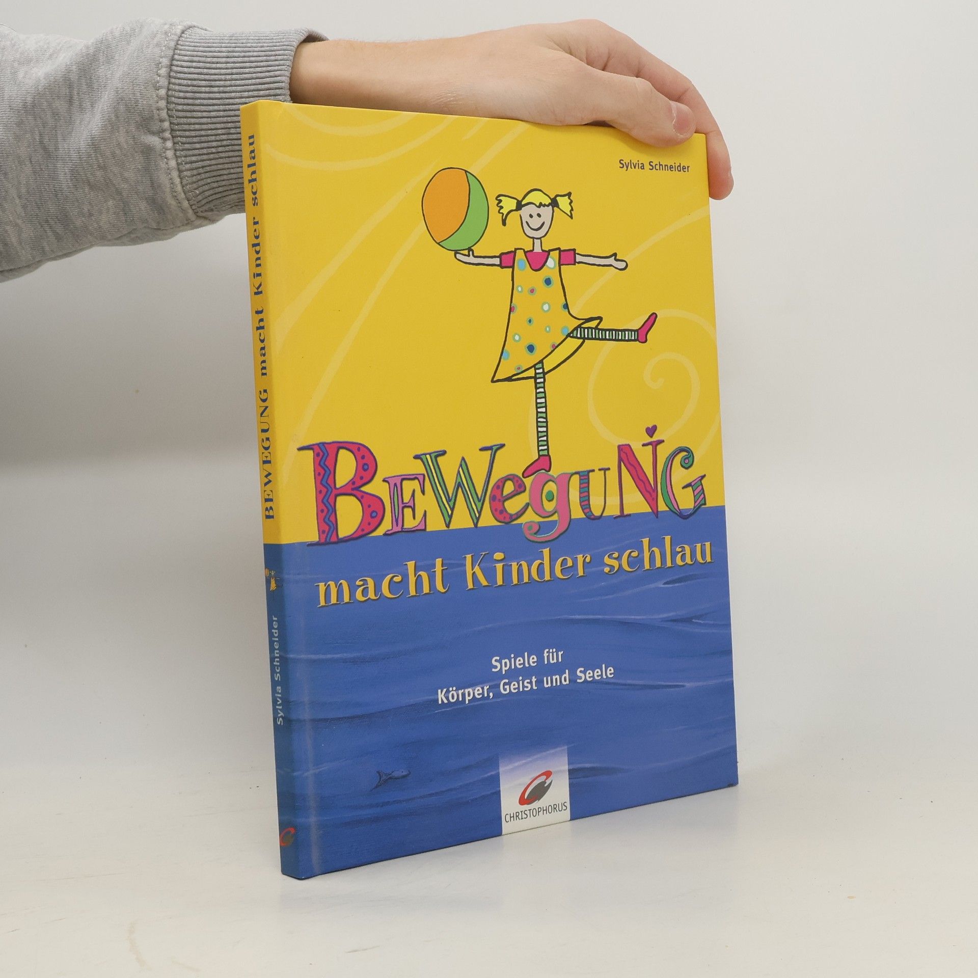 Sylvia Schneiderová Bewegung macht Kinder schlau