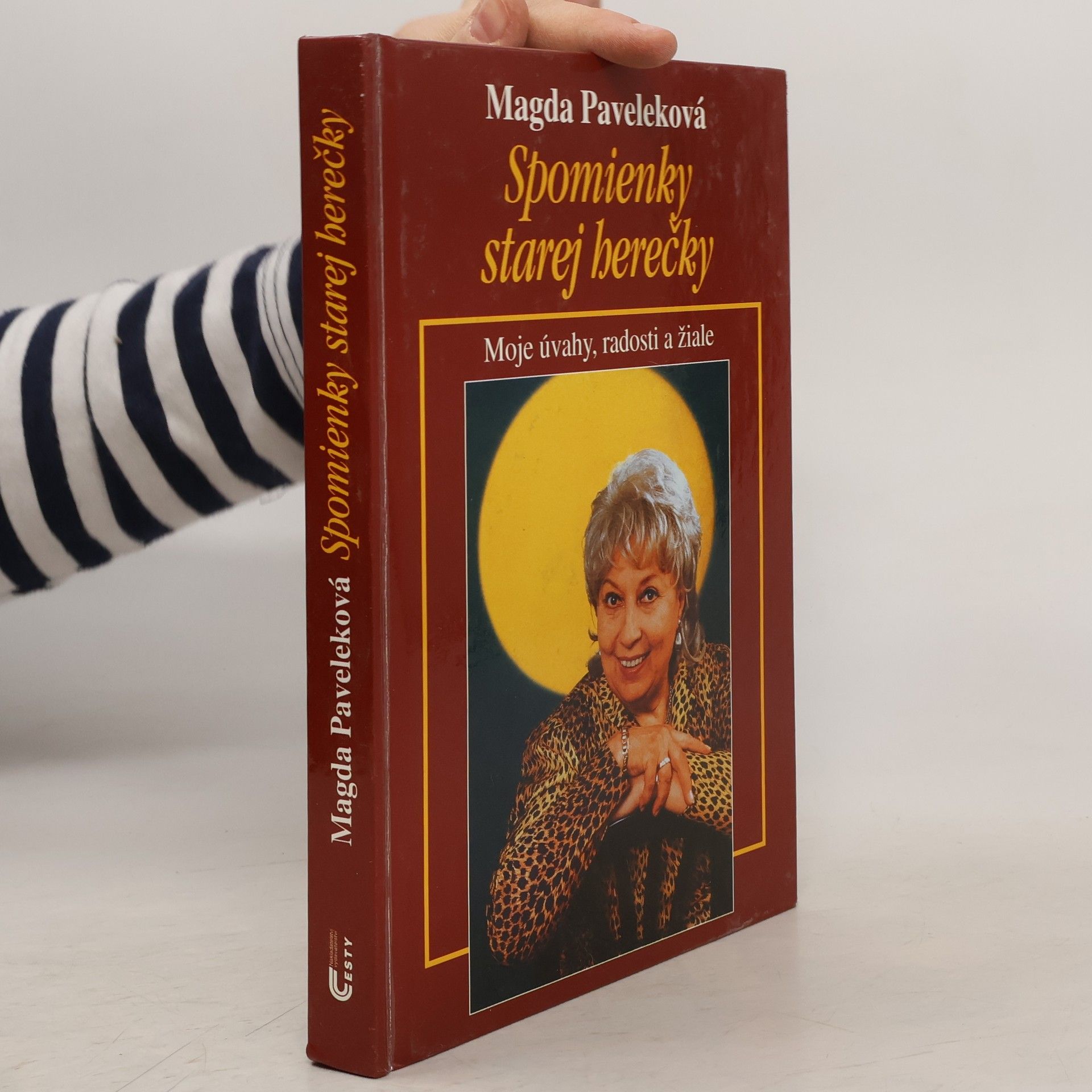 Spomienky starej herečky. Moje úvahy, radosti a žiale.
