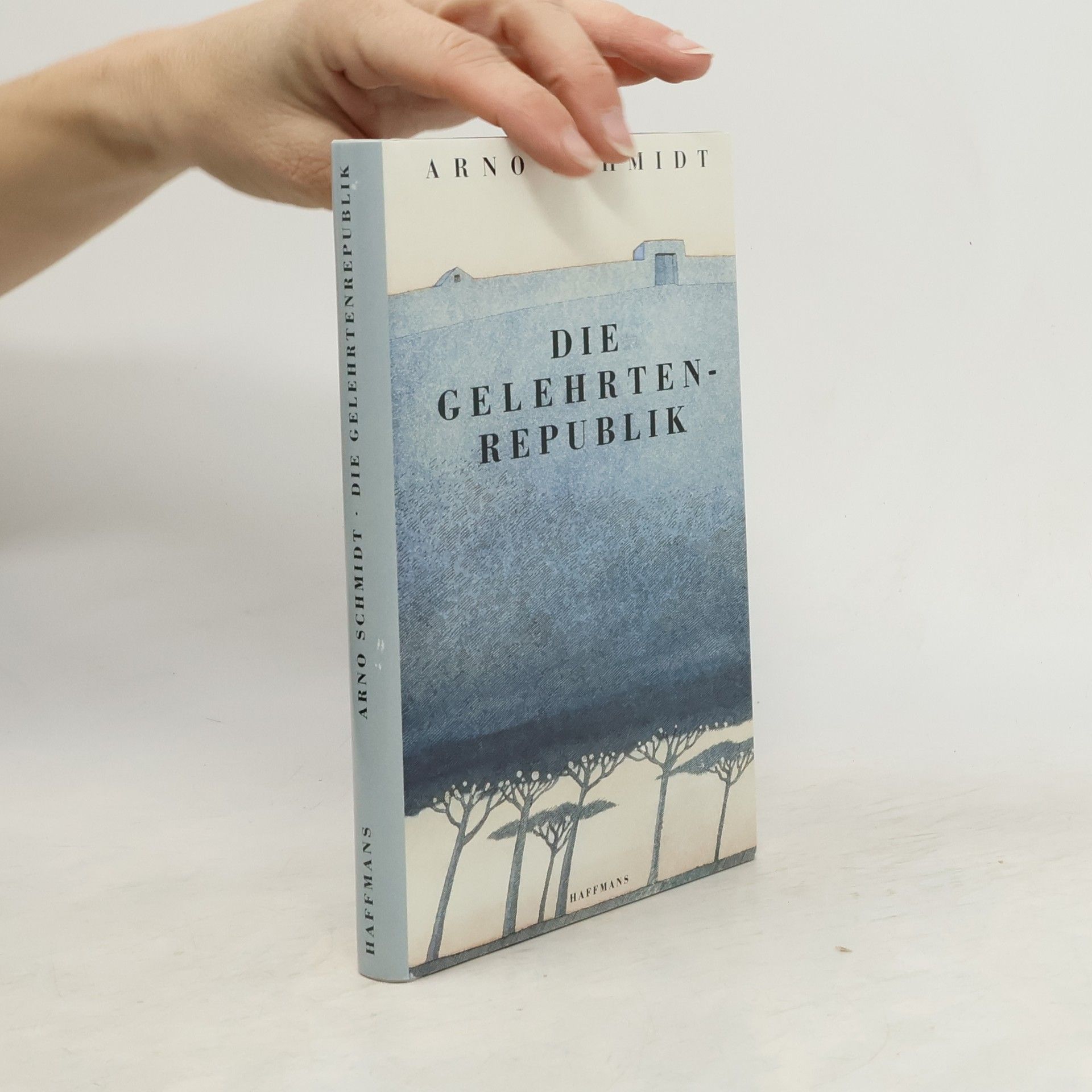 Arno Schmidt-Trucksäss Die Gelehrtenrepublik. Kurzroman aus den Rossbreiten