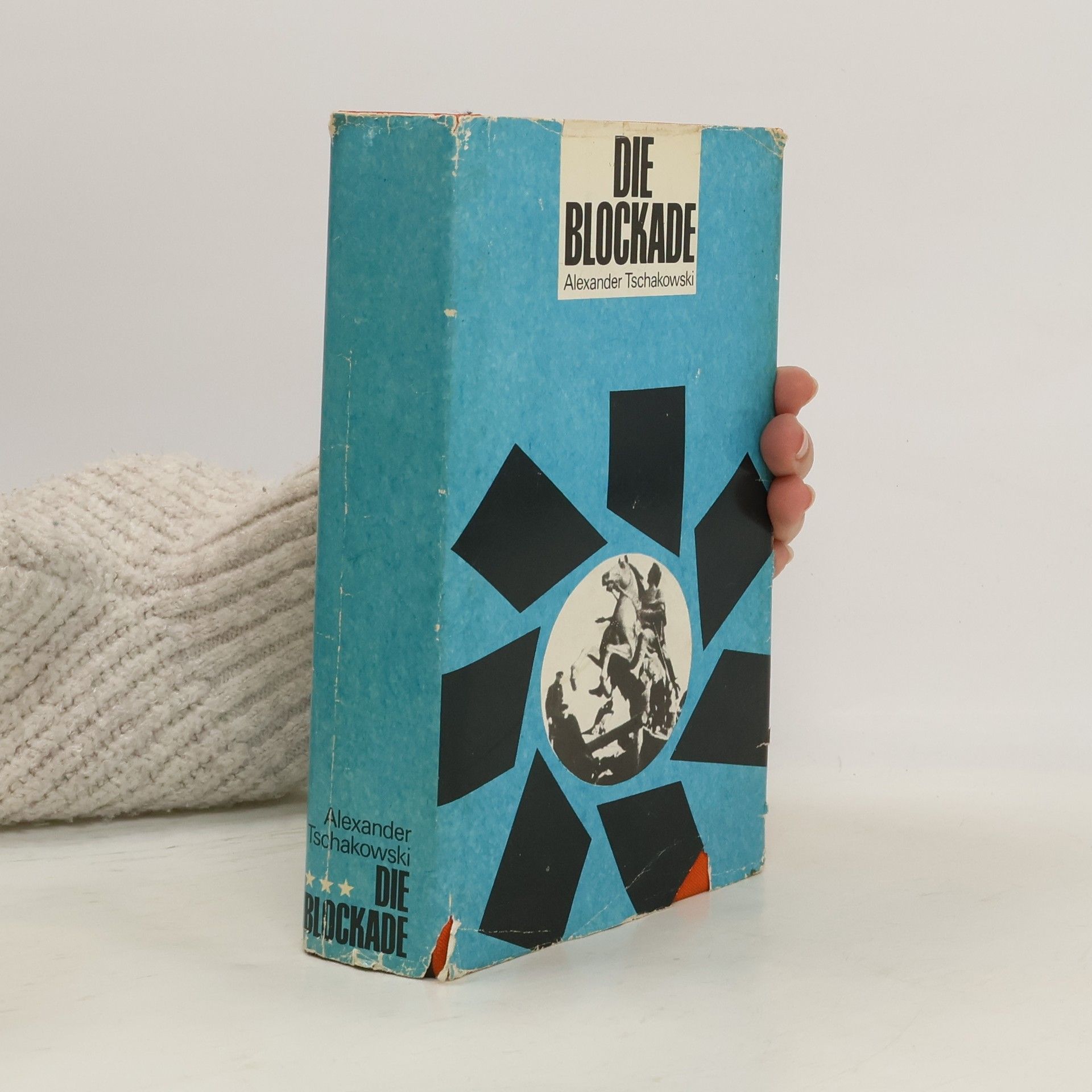 Alexander Tschakowski Die Blockade