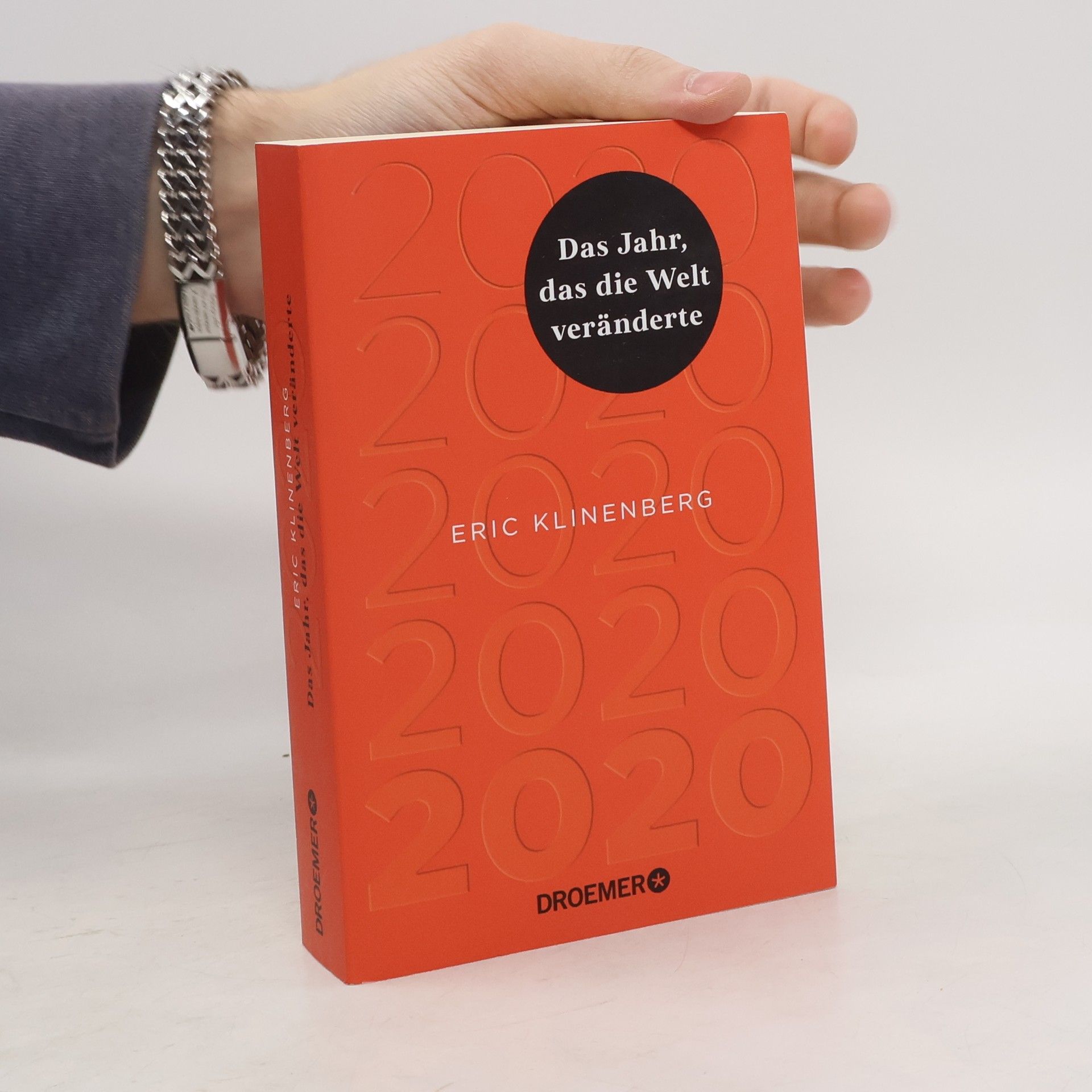 Eric Klinenberg 2020 Das Jahr, das die Welt veränderte