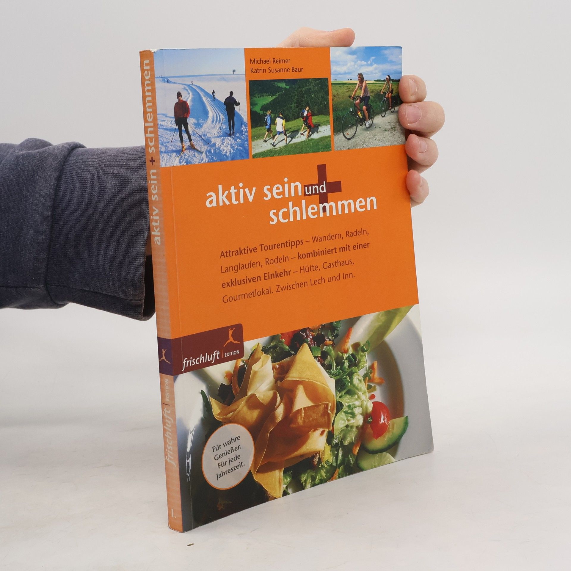 Aktiv sein und Schlemmen