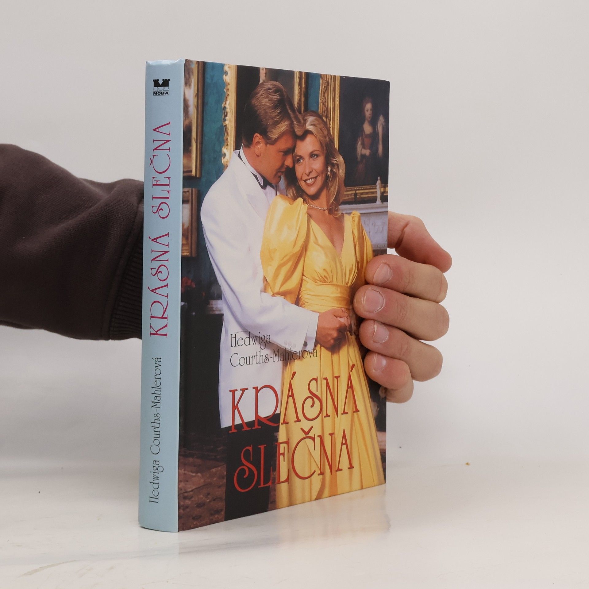 Hedwiga Courths-Mahlerová Krásná slečna - Jeho dítě