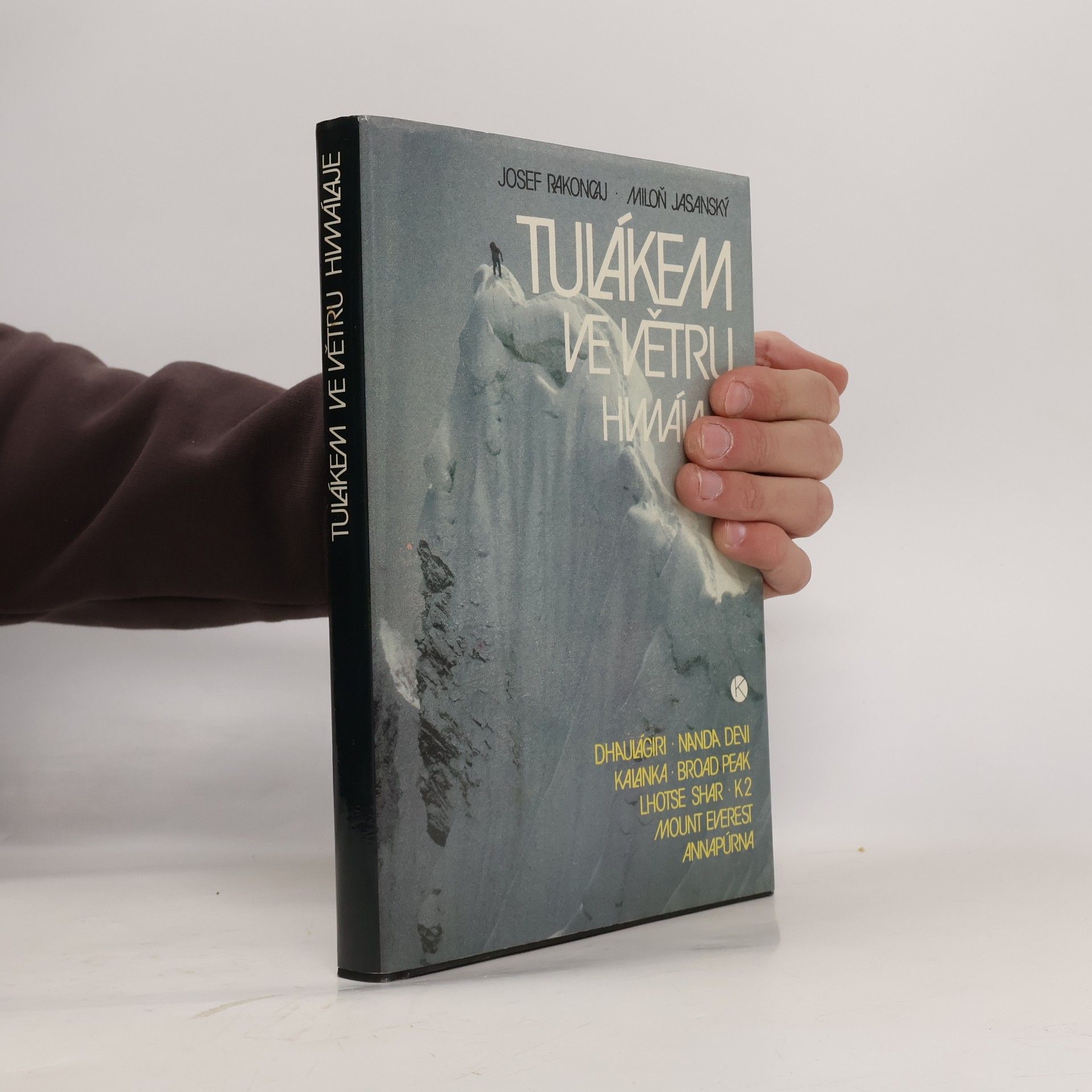 Josef Rakoncaj Tulákem ve větru. Himaláje