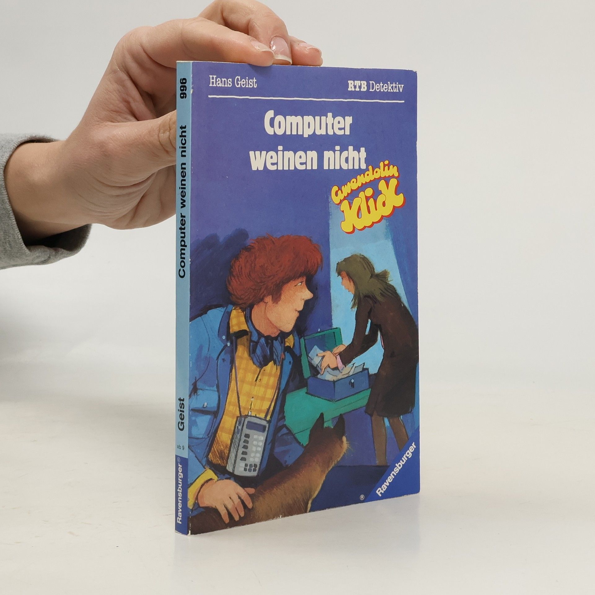 Gwendolin Klick. Computer weinen nicht