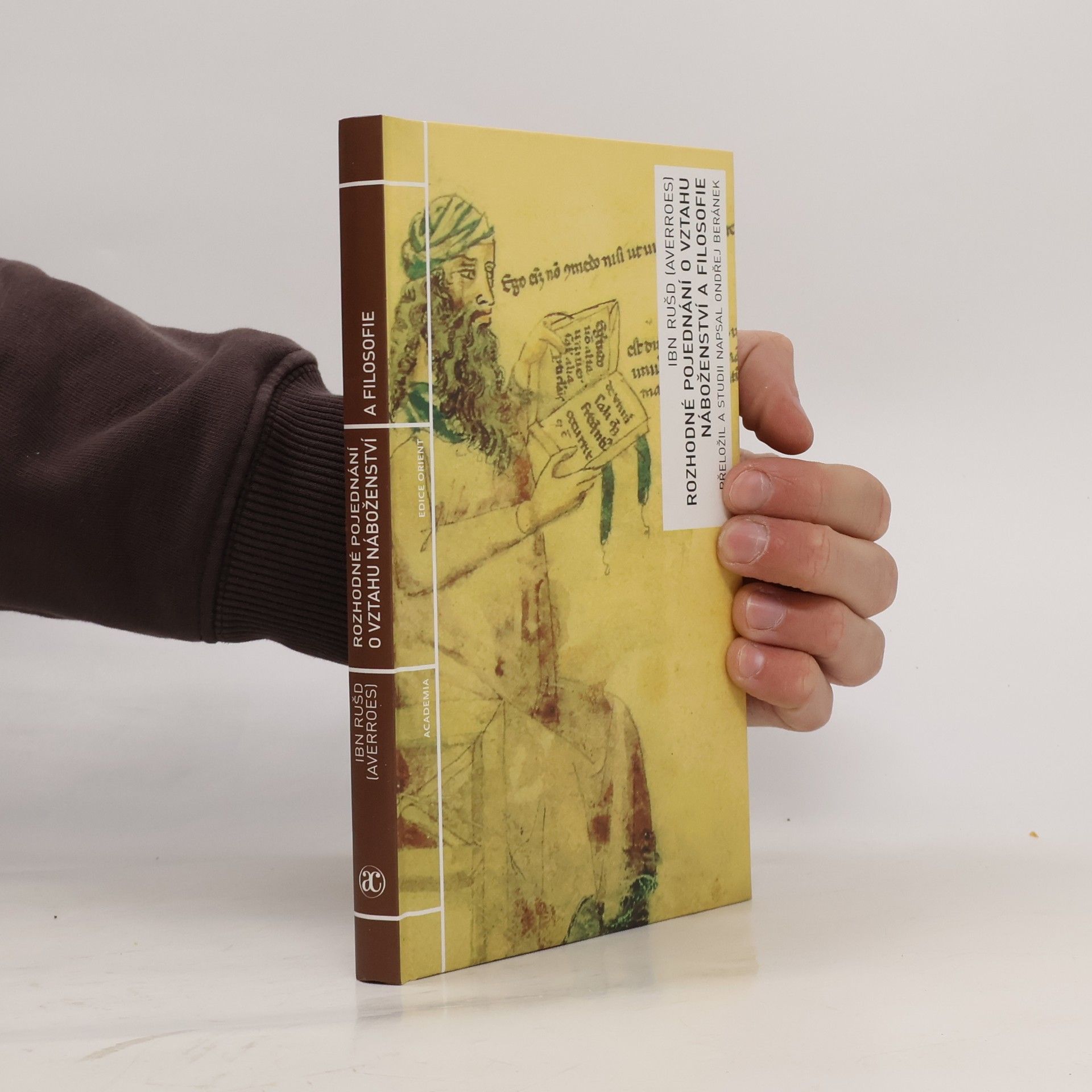 Ibn Rušd Walíd Rozhodné pojednání o vztahu náboženství a filosofie