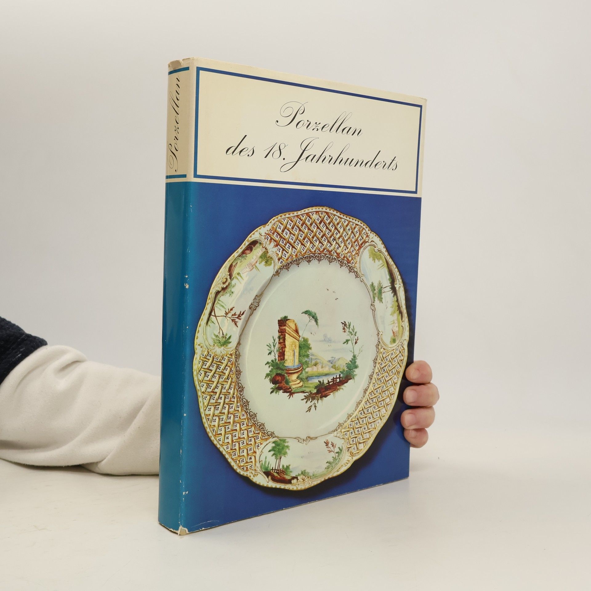 Autorenkollektiv Porzellan des 18. Jahrhunderts