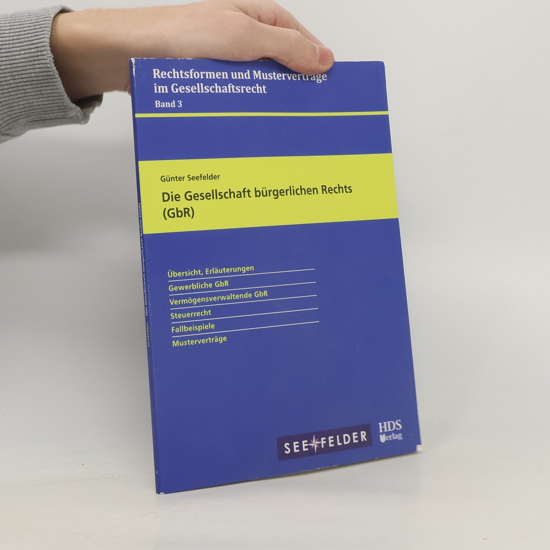 Rechtsformen und Musterverträge im Gesellschaftsrecht - 3: Die Gesellschaft bürgerlichen Rechts
