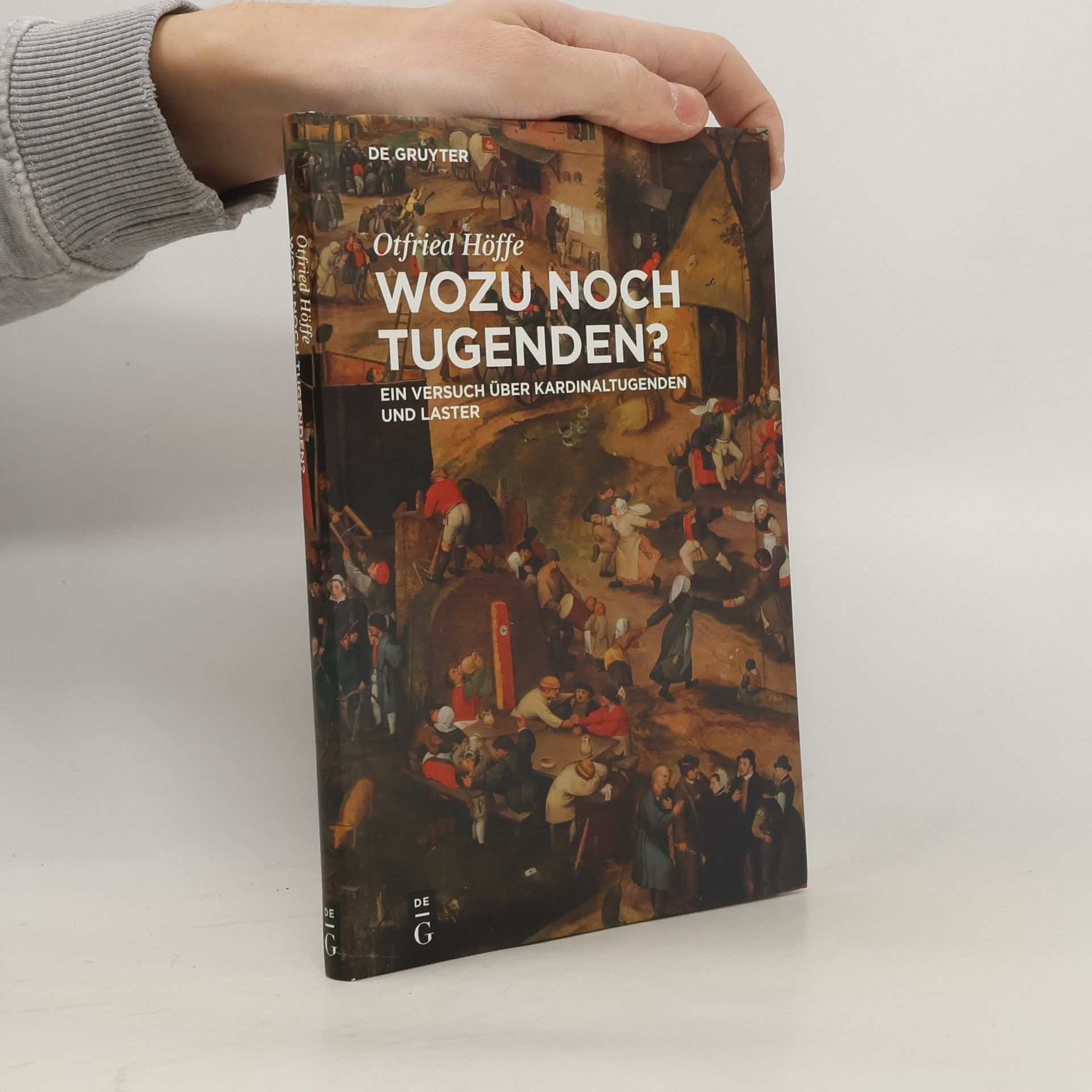 Otfried Höffe Wozu noch Tugenden?