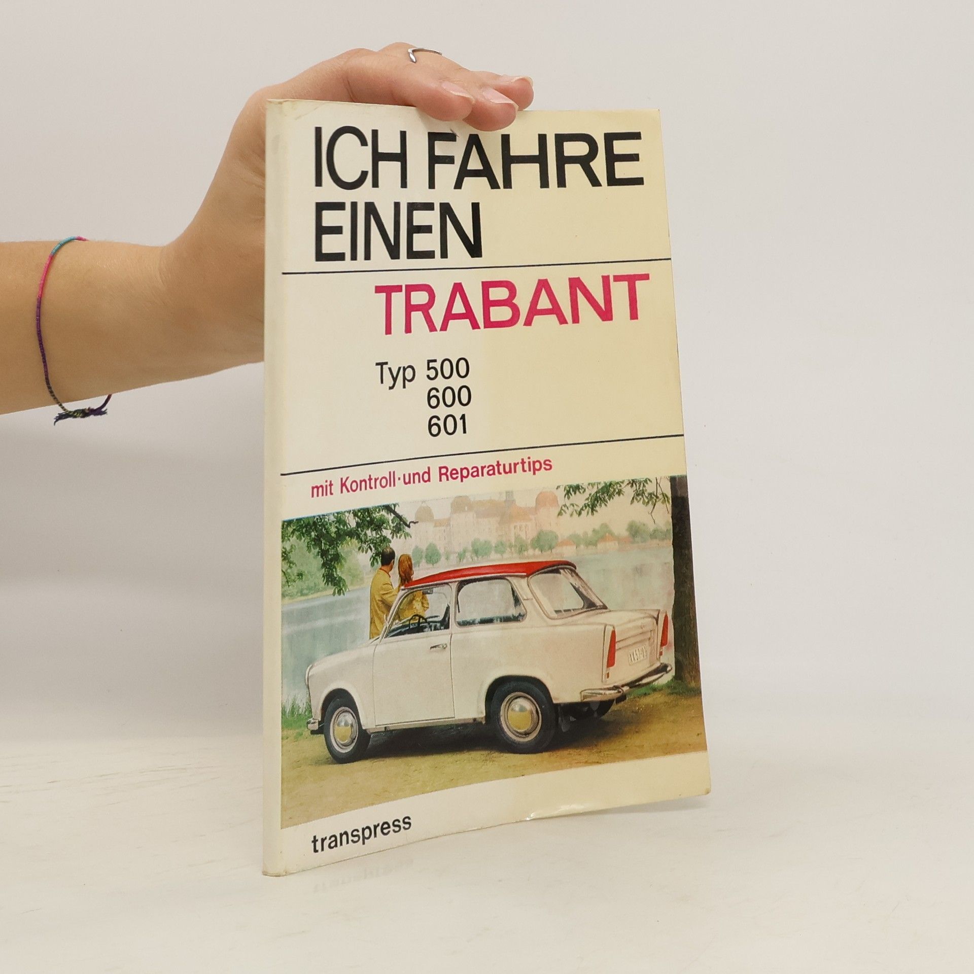 Autores varios Ich fahre einen Trabant