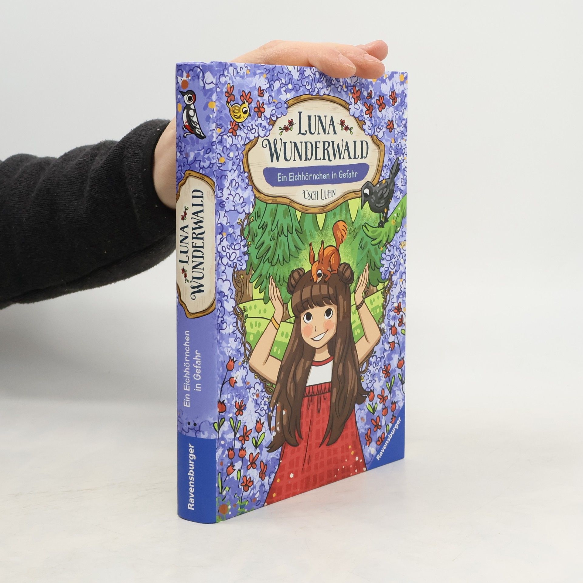 Usch Luhn Luna Wunderwald. Ein Eichhörnchen in Gefahr. Band 7