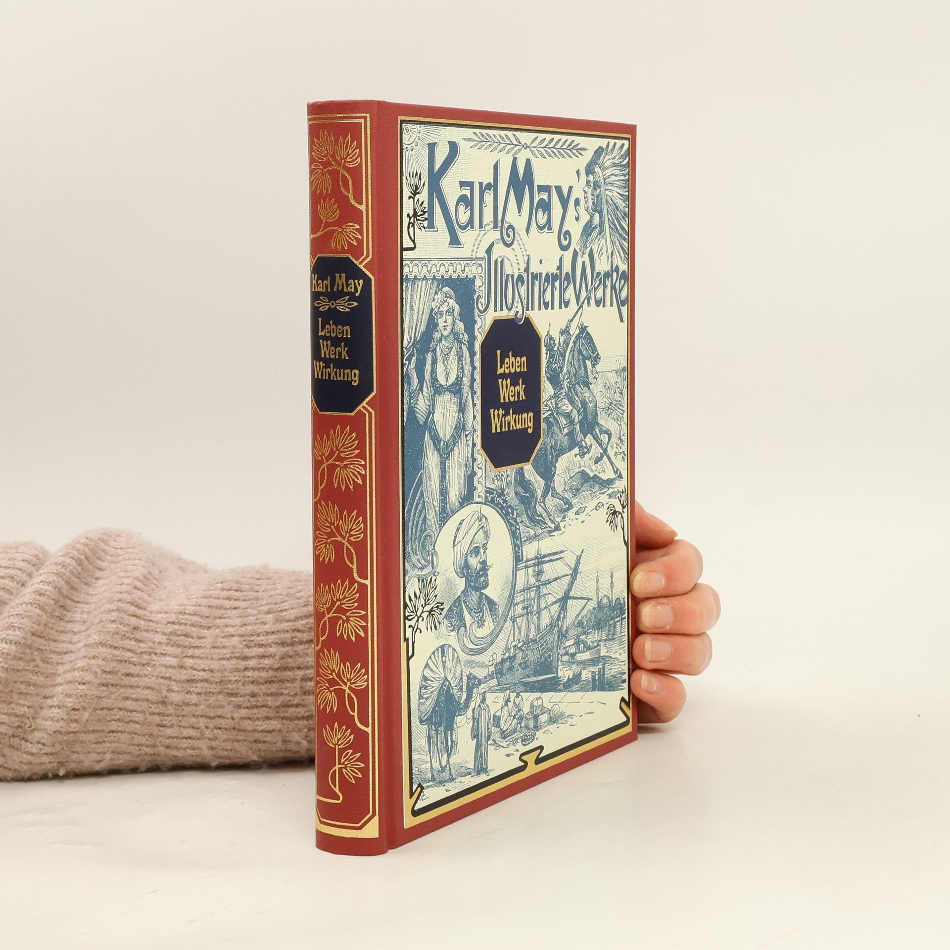 Karl May Karl May's Illustrierte Werke. Leben, Werk, Wirkung