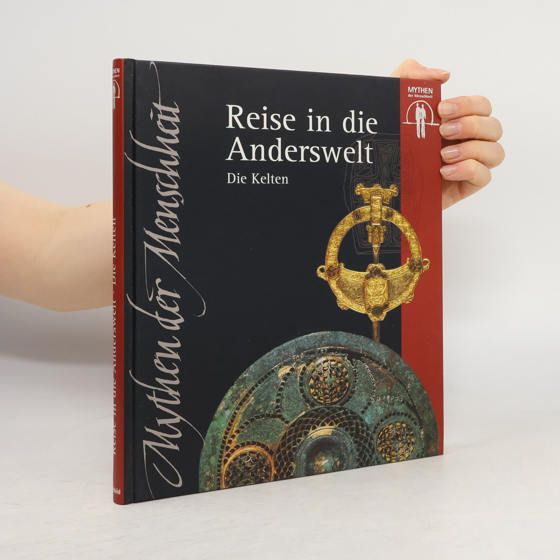 Collectif d'auteurs Reise in die Anderswelt. Die Kelten