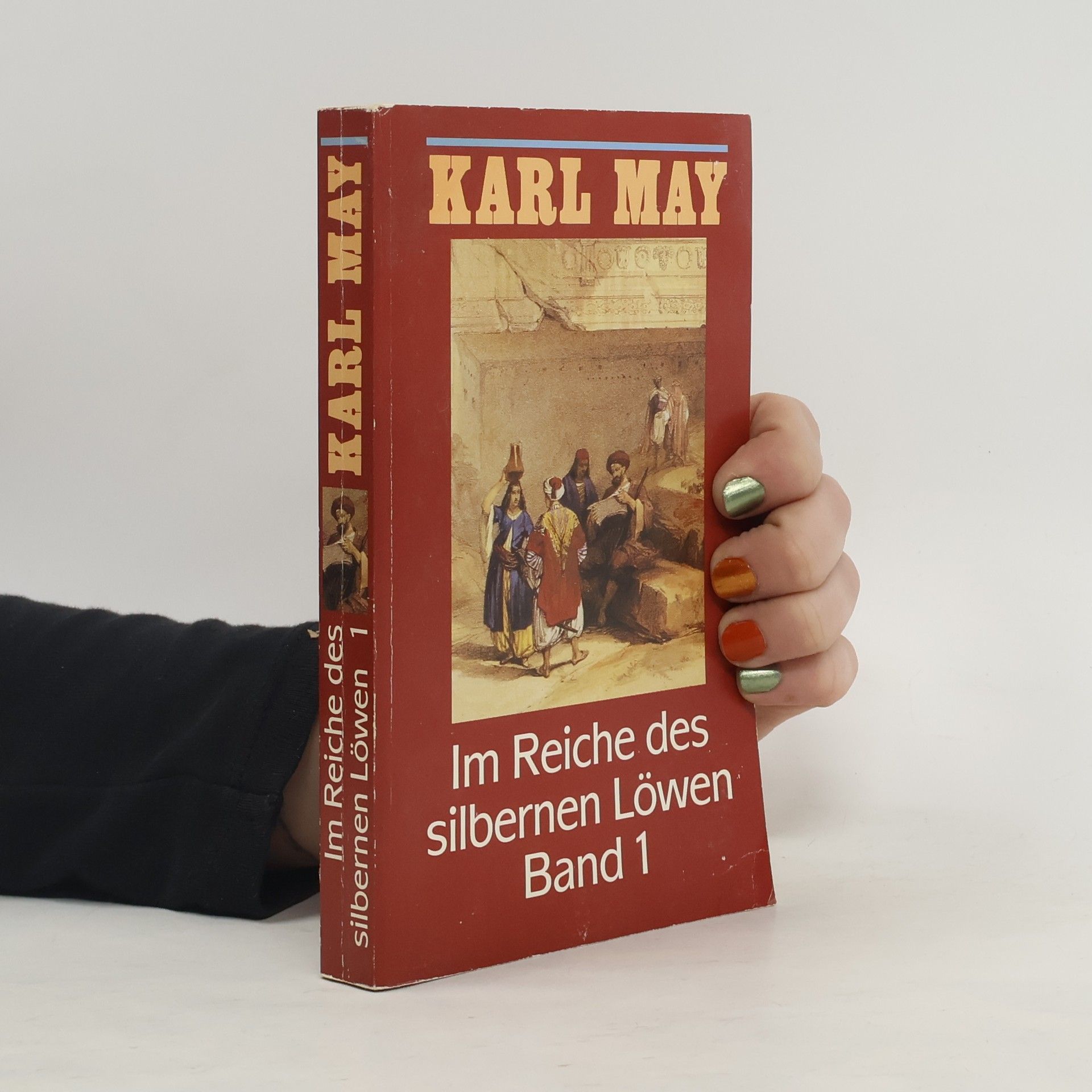 Karl May Im Reiche des silbernen Löwen. Band 1