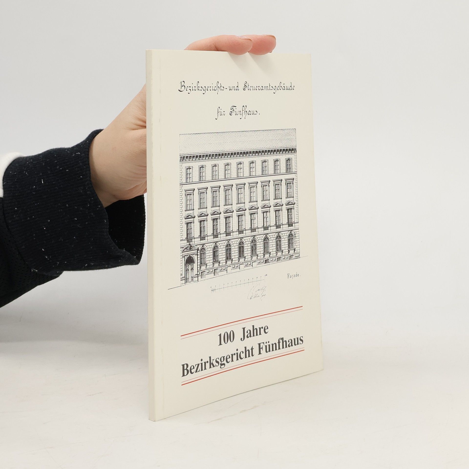 AA.VV. 100 Jahre Bezirksgericht Fünfhaus