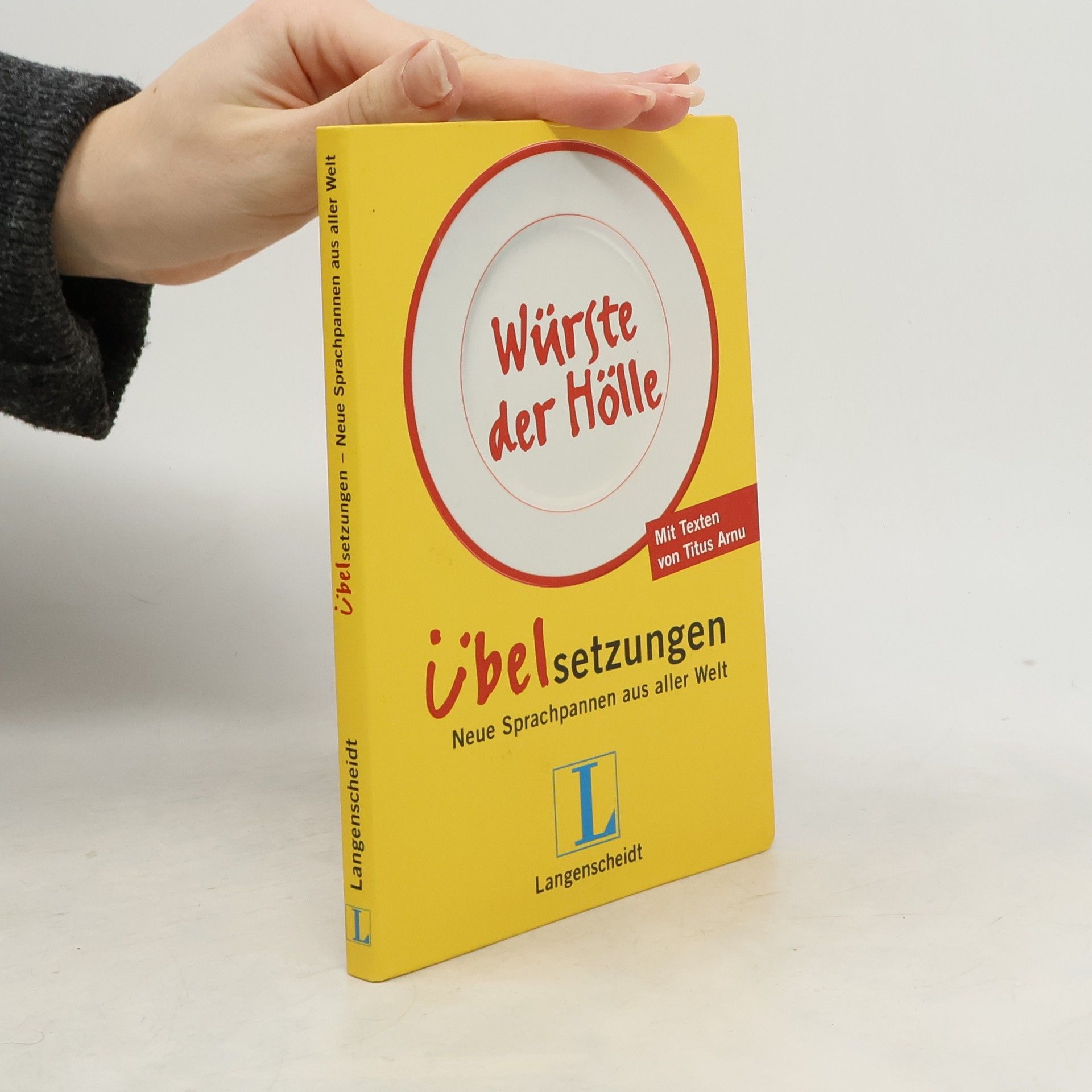 Titus Arnu Würste der Hölle