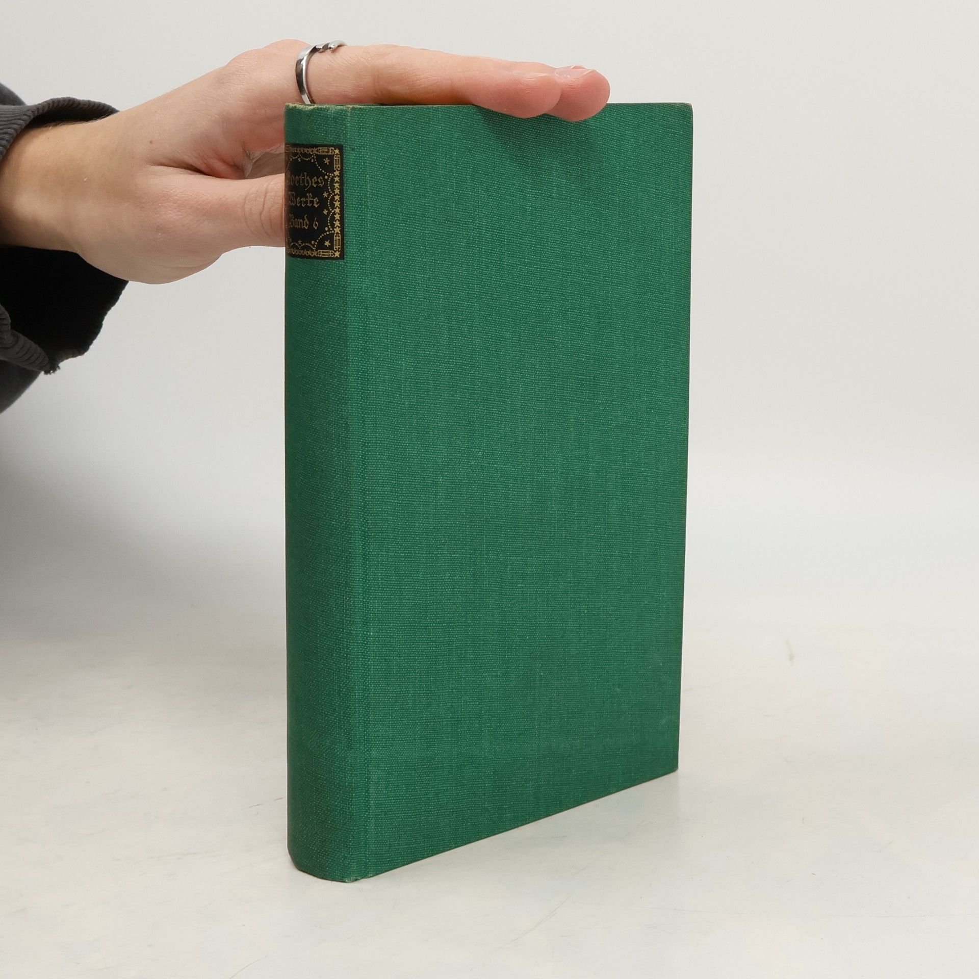 Johann Wolfgang von Goethe Goethes Werke in sechs Bänden 6