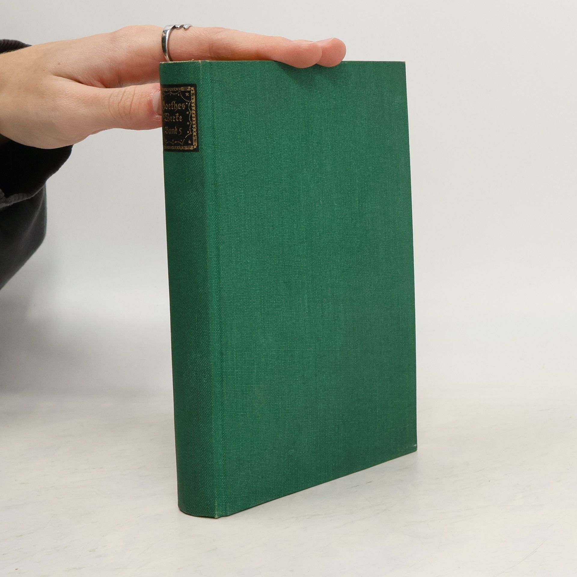 Johann Wolfgang von Goethe Goethes Werke in sechs Bänden. Band 5