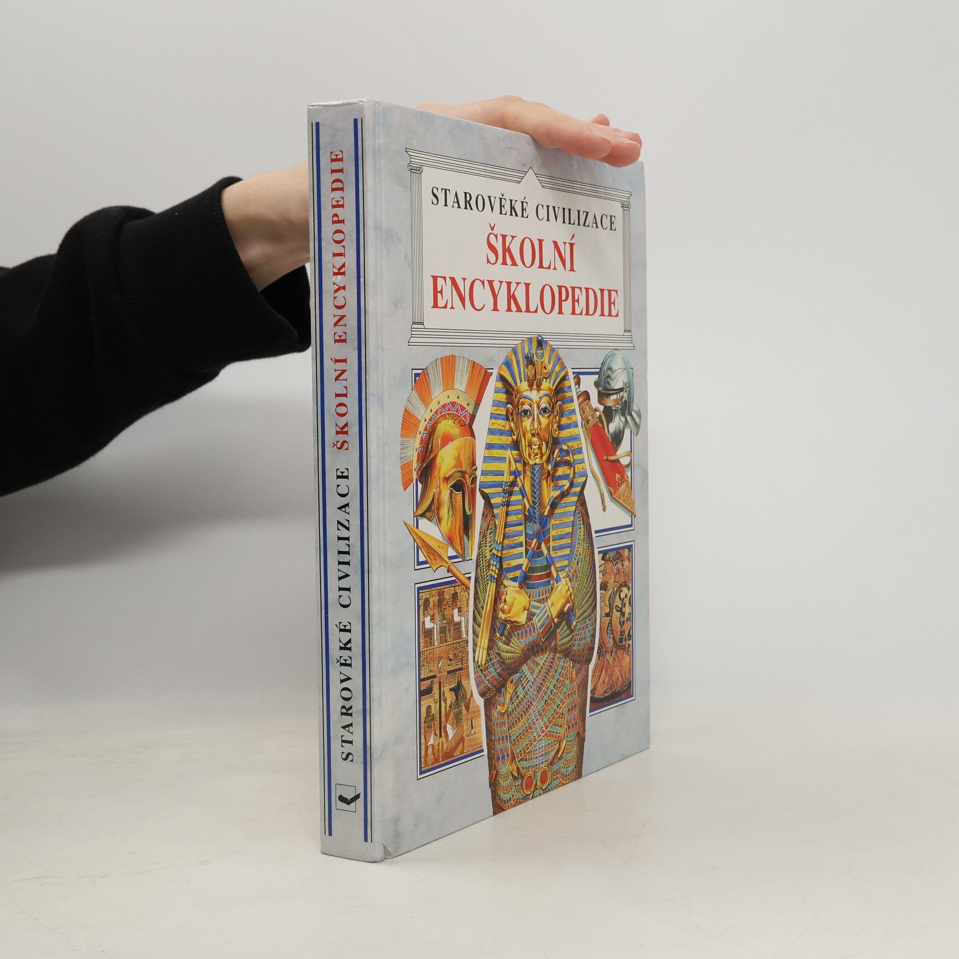 Školní encyklopedie. Starověké civilizace