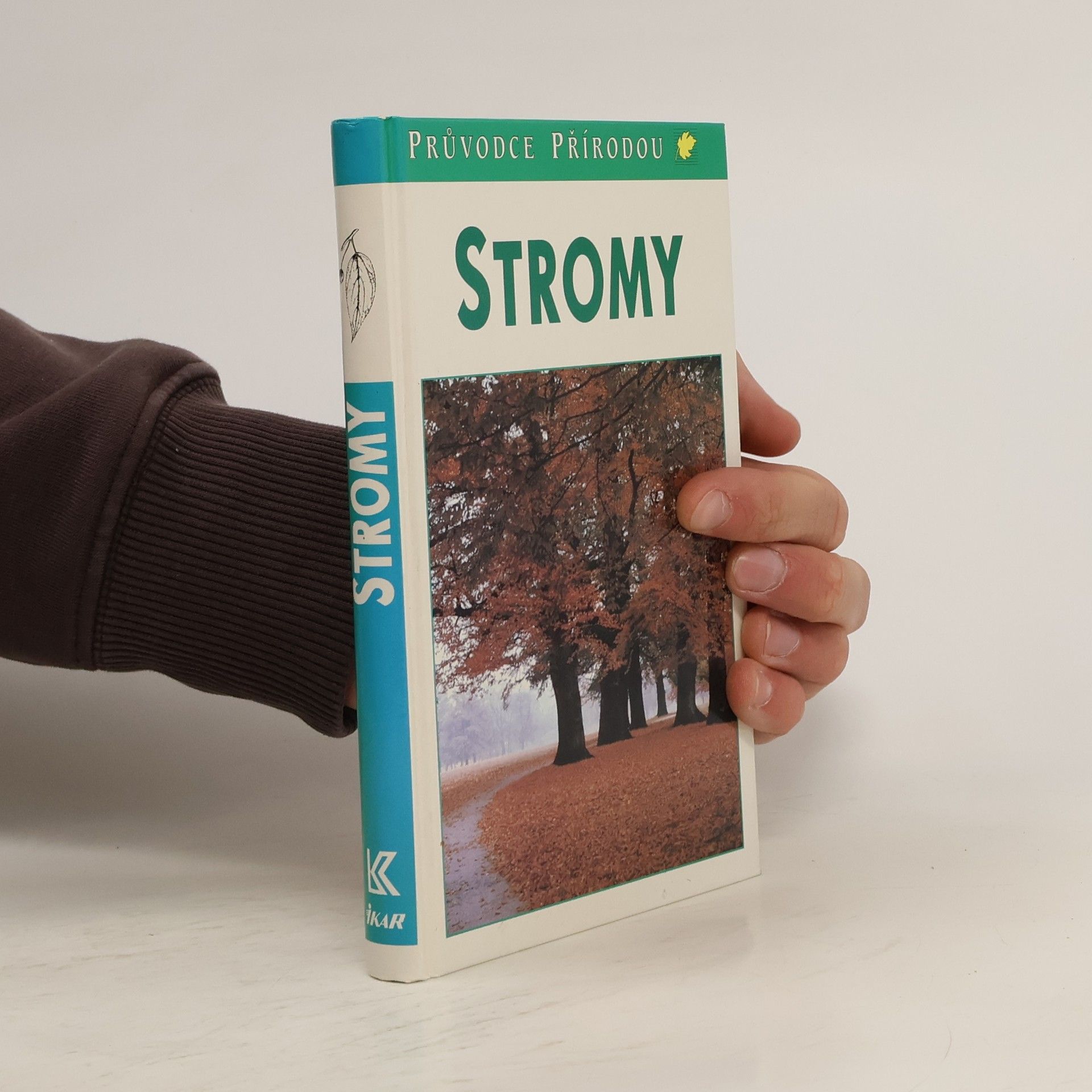 Bruno P. Kremer Stromy. V Evropě zdomácnělé a zavedené druhy