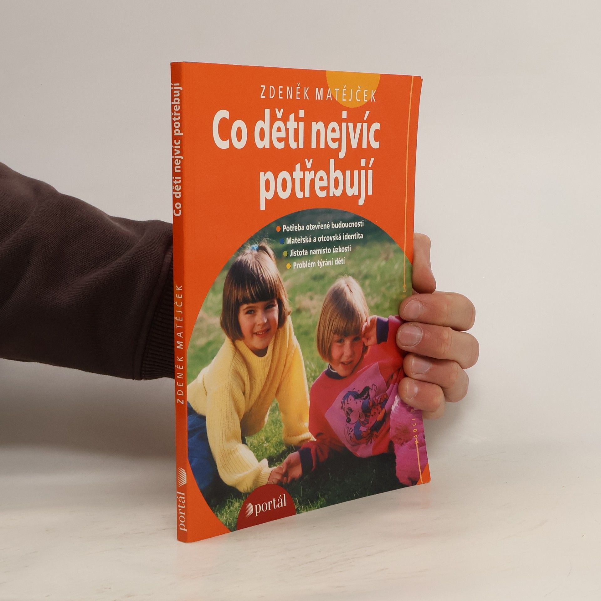 Zdeněk Matějček Co děti nejvíc potřebují