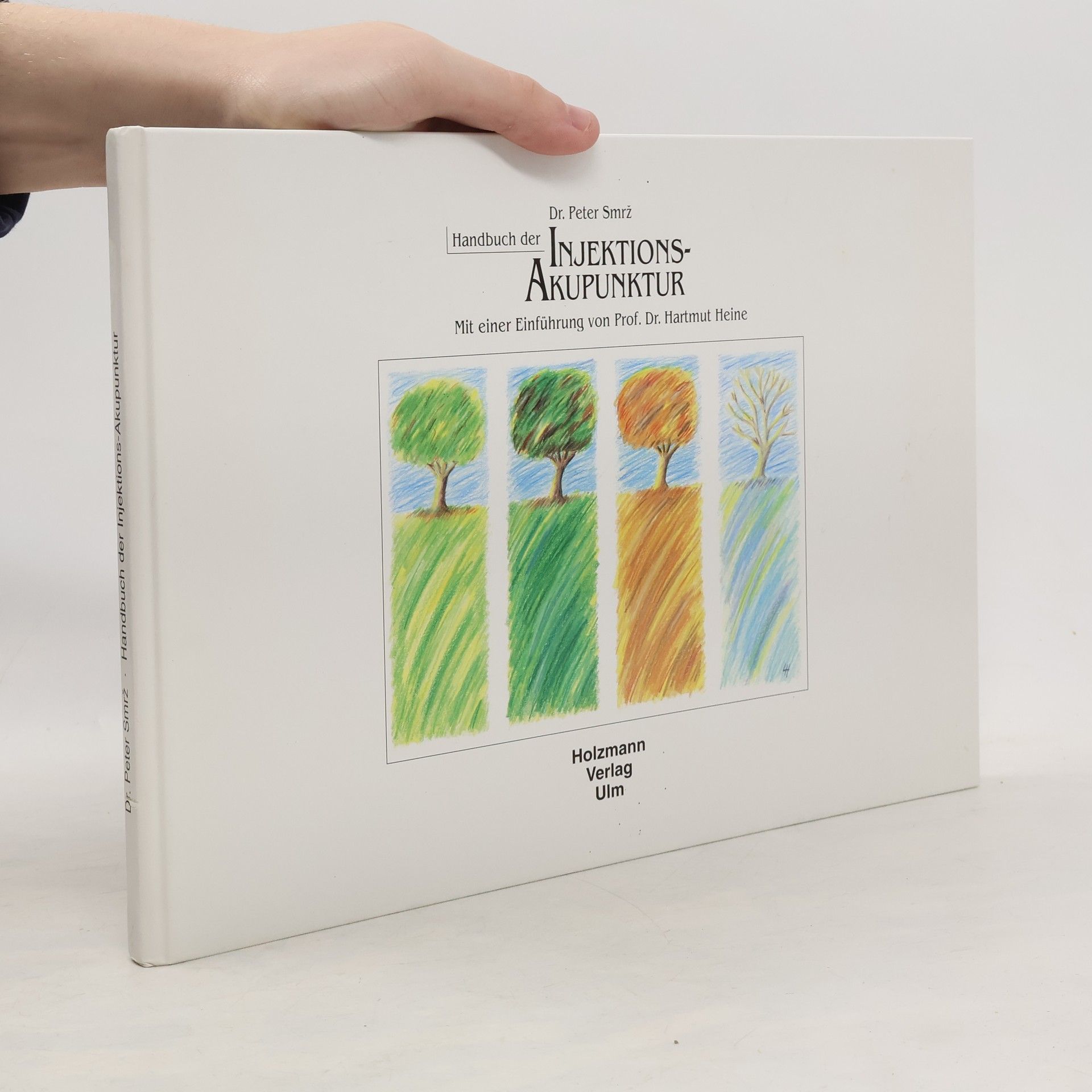 Dr. Peter Smrž Handbuch der Injektionsakupunktur