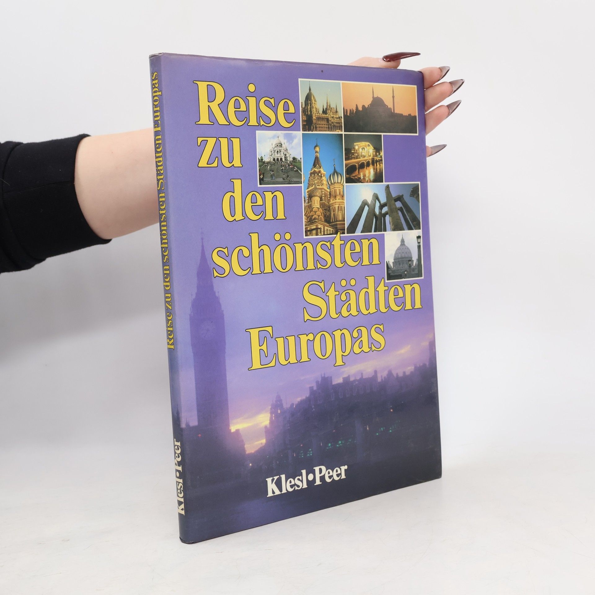 Wolfgang Klesl Reise zu den schönsten Städten Europas